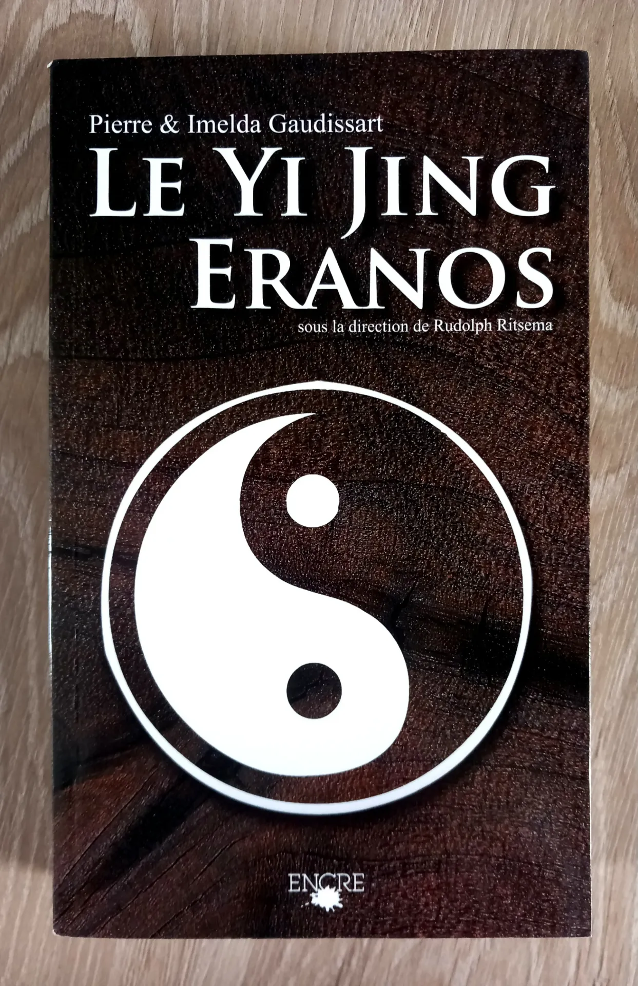 Le Yi Jing Eranos (Pierre et Imelda Gaudissart)