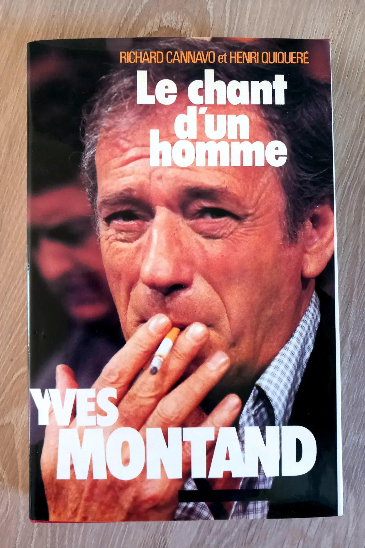 Yves Montand, le chant d'un homme (Richard Cannavo, Henri Quiqueré)