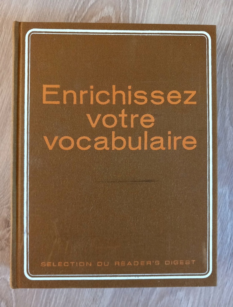 Enrichissez votre vocabulaire - 1ere édition (Jean Guéhenno, Maud Sissung...)