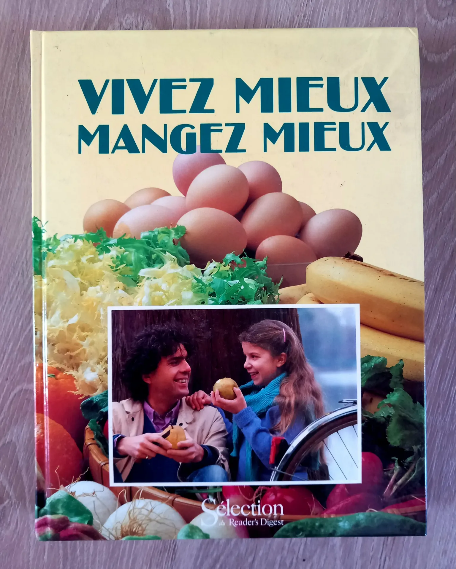 Vivez mieux, mangez mieux - 1ere édition de 1984 (Léon Bernard)