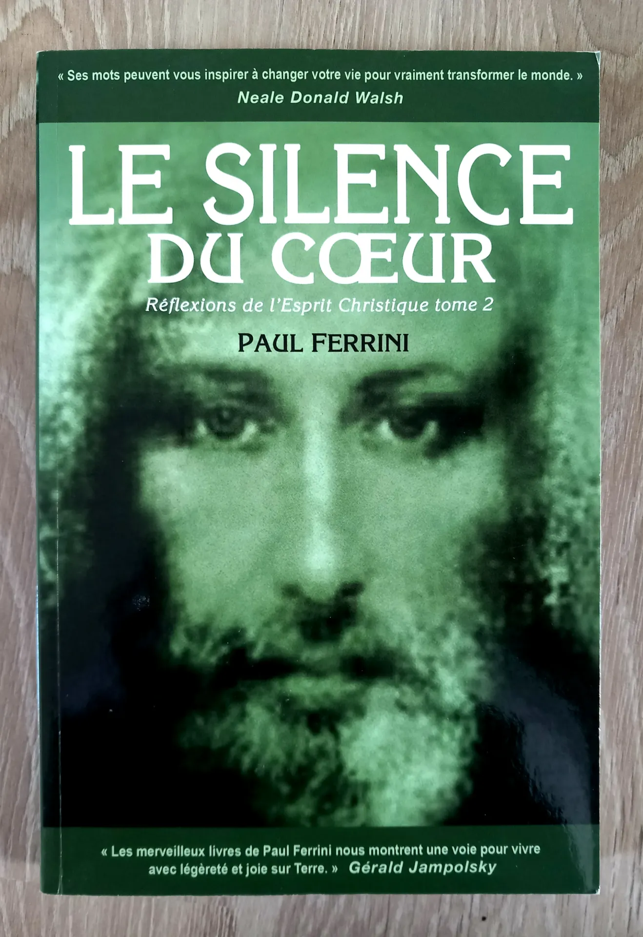 Le silence du cœur. Réflexions de l'Esprit Christique, tome 2 (Paul Ferrini)