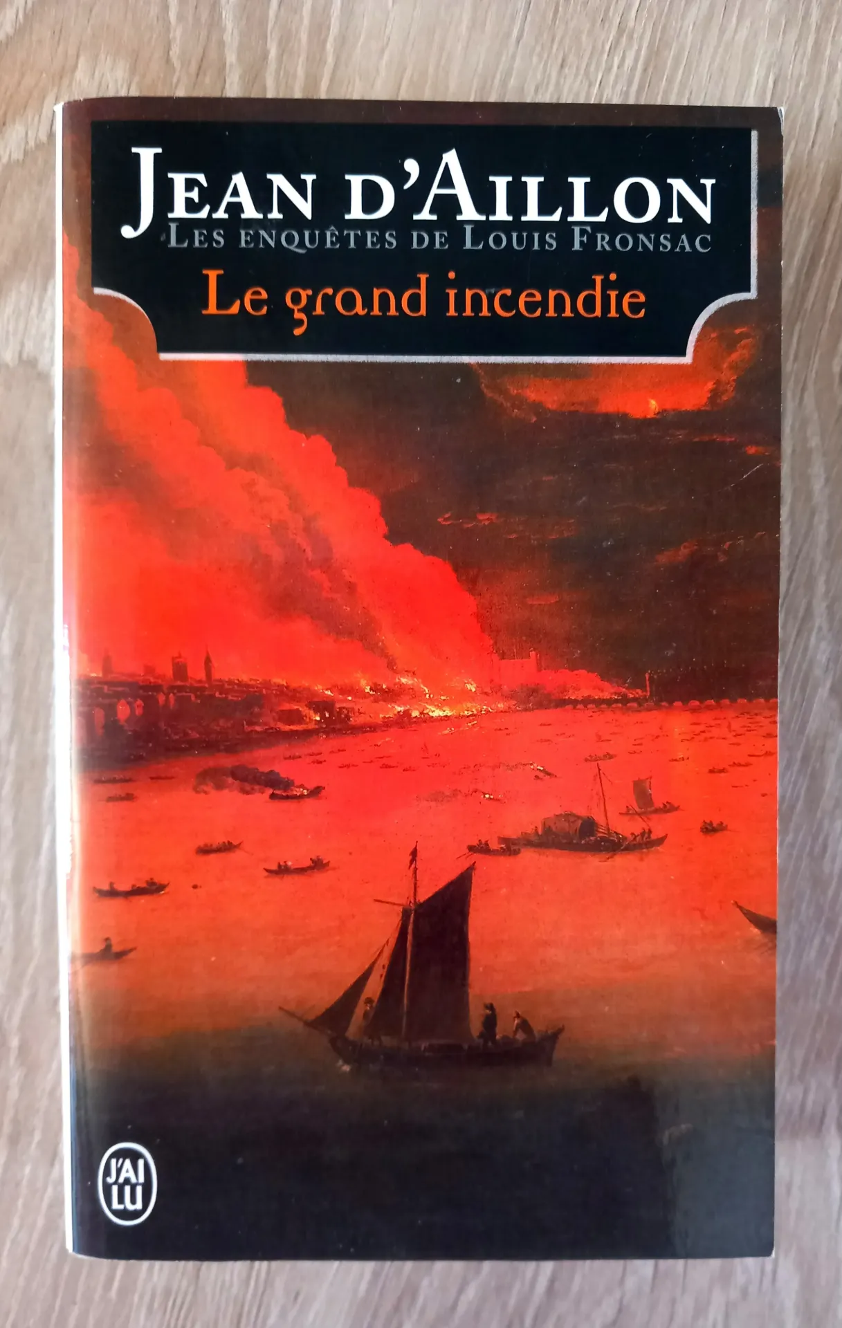 Le grand incendie (Jean d'Aillon)