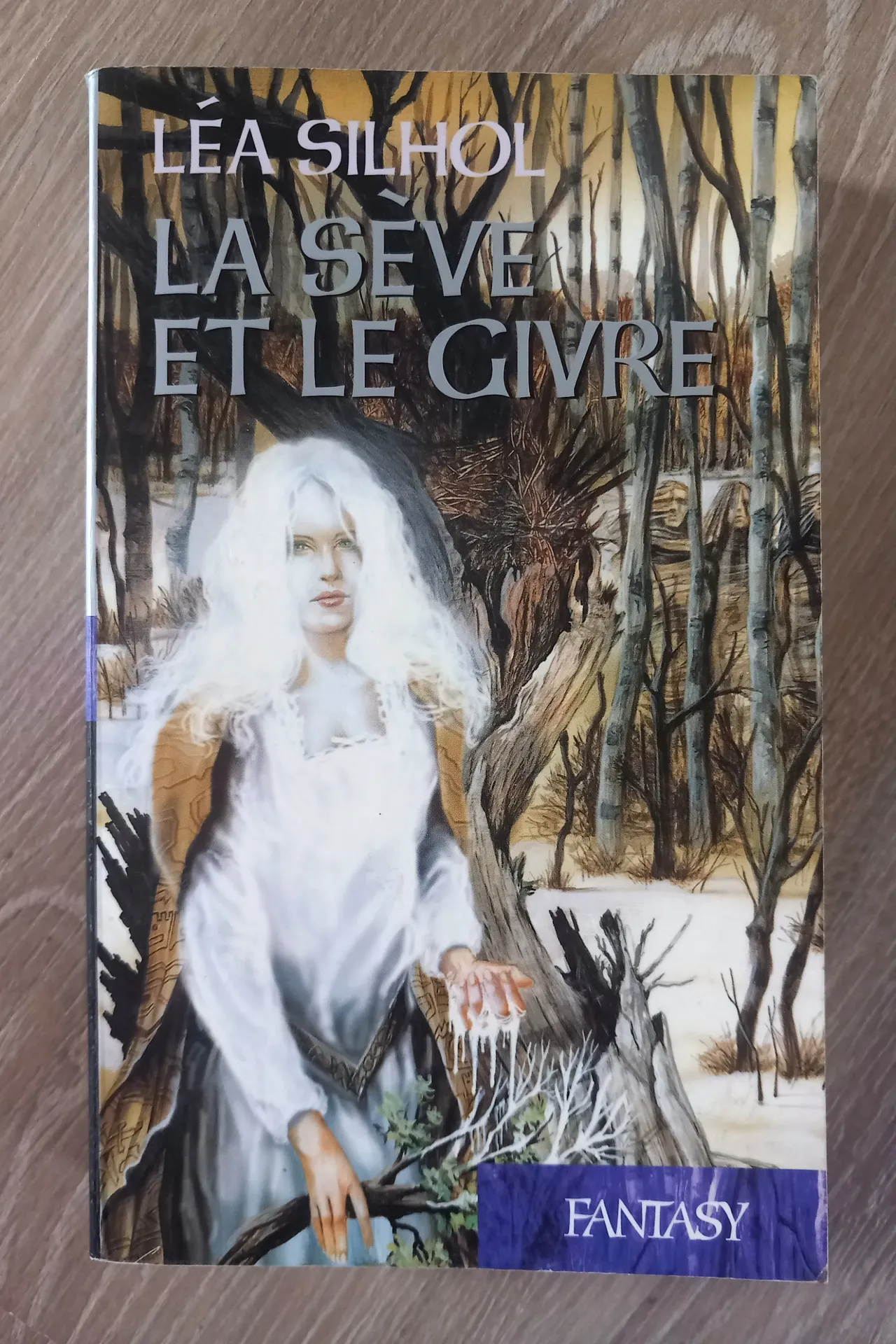La sève et le givre (Léa Silhol)