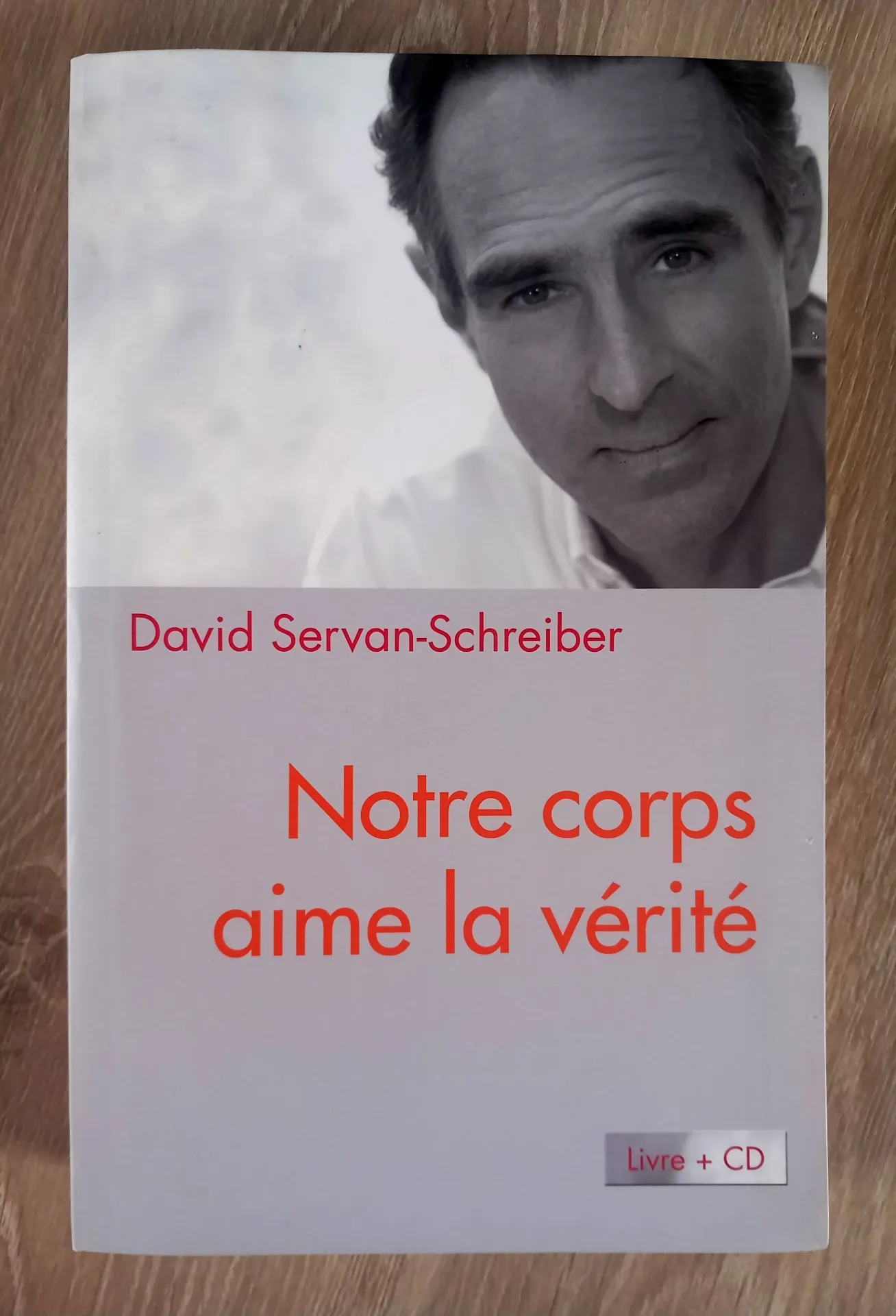 Notre corps aime la vérité (David Servan-Schreiber)