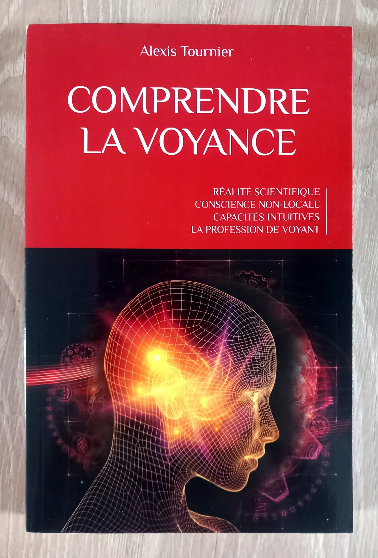 Comprendre la voyance (Alexis Tournier)