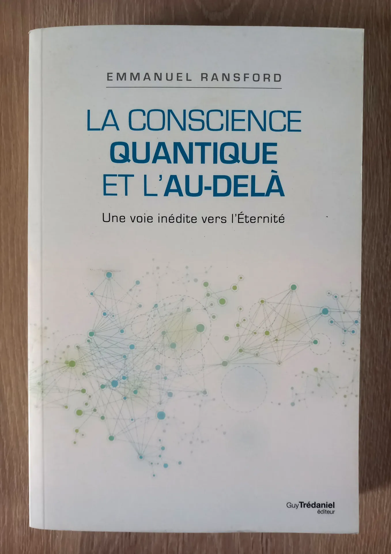 La conscience quantique et l'au-delà (Emmanuel Ransford)