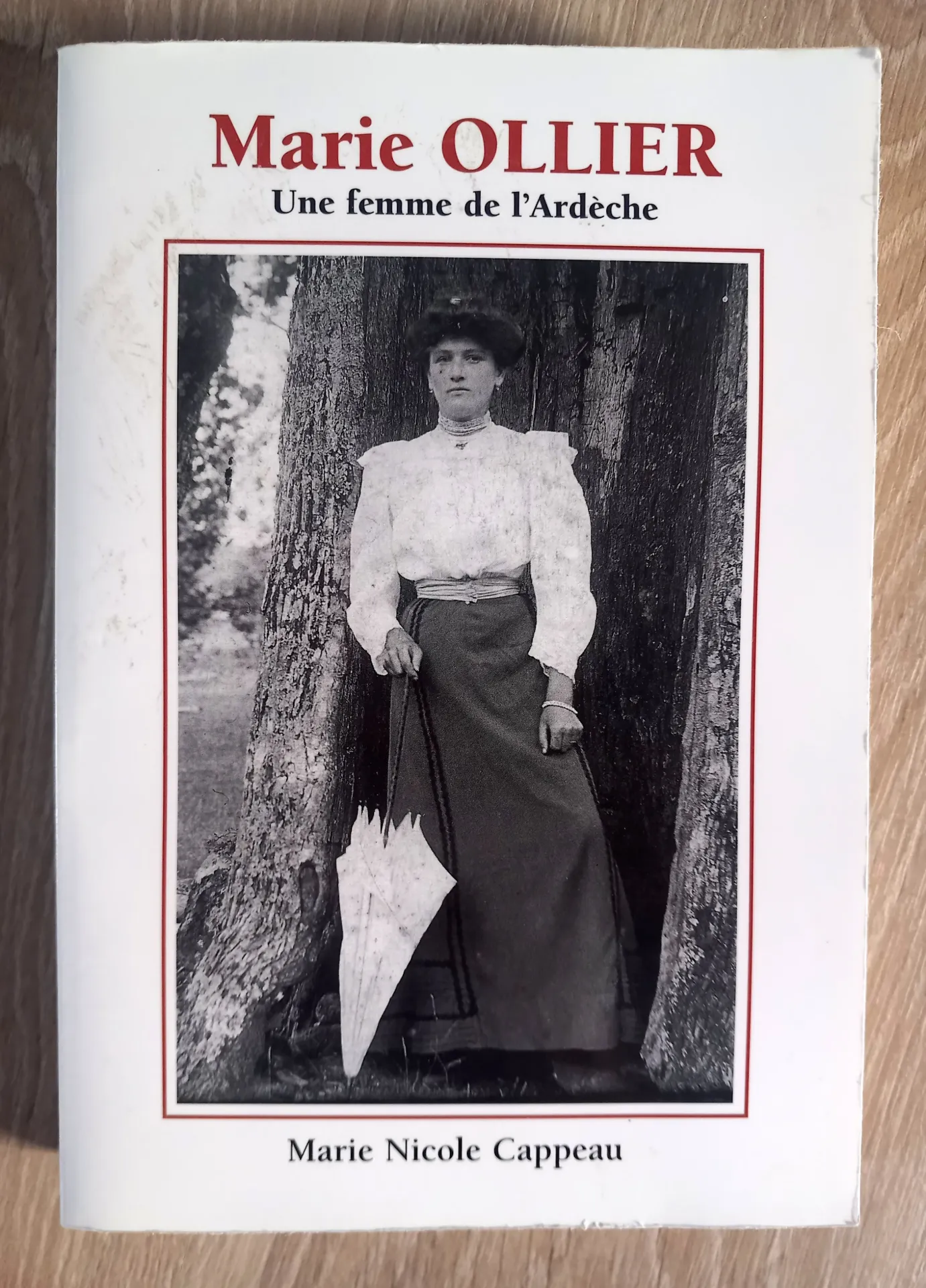 Marie Ollier, une femme de l'Ardèche (Marie Nicole Cappeau)