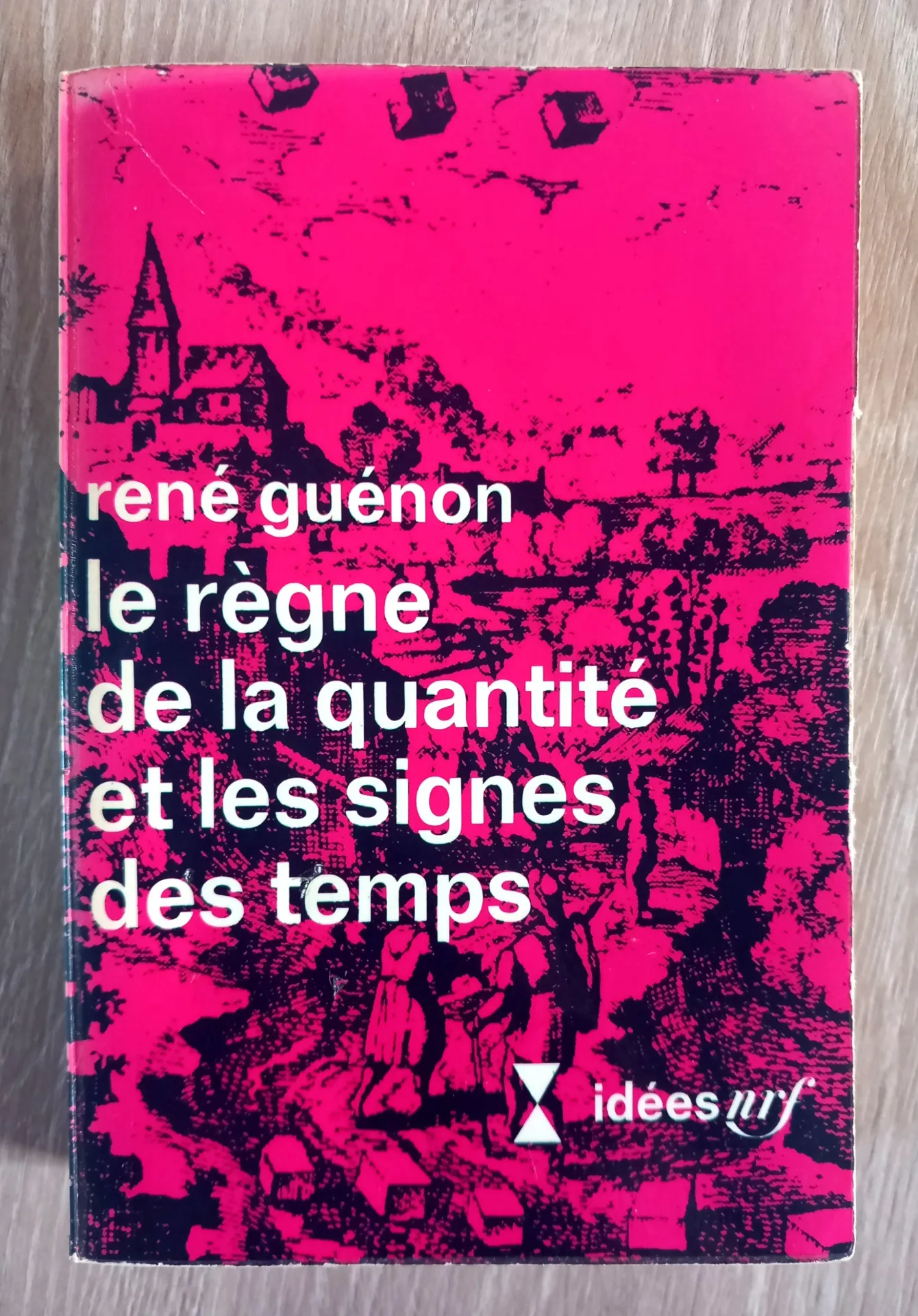 Le règne de la quantité et les signes des temps (René Guénon)