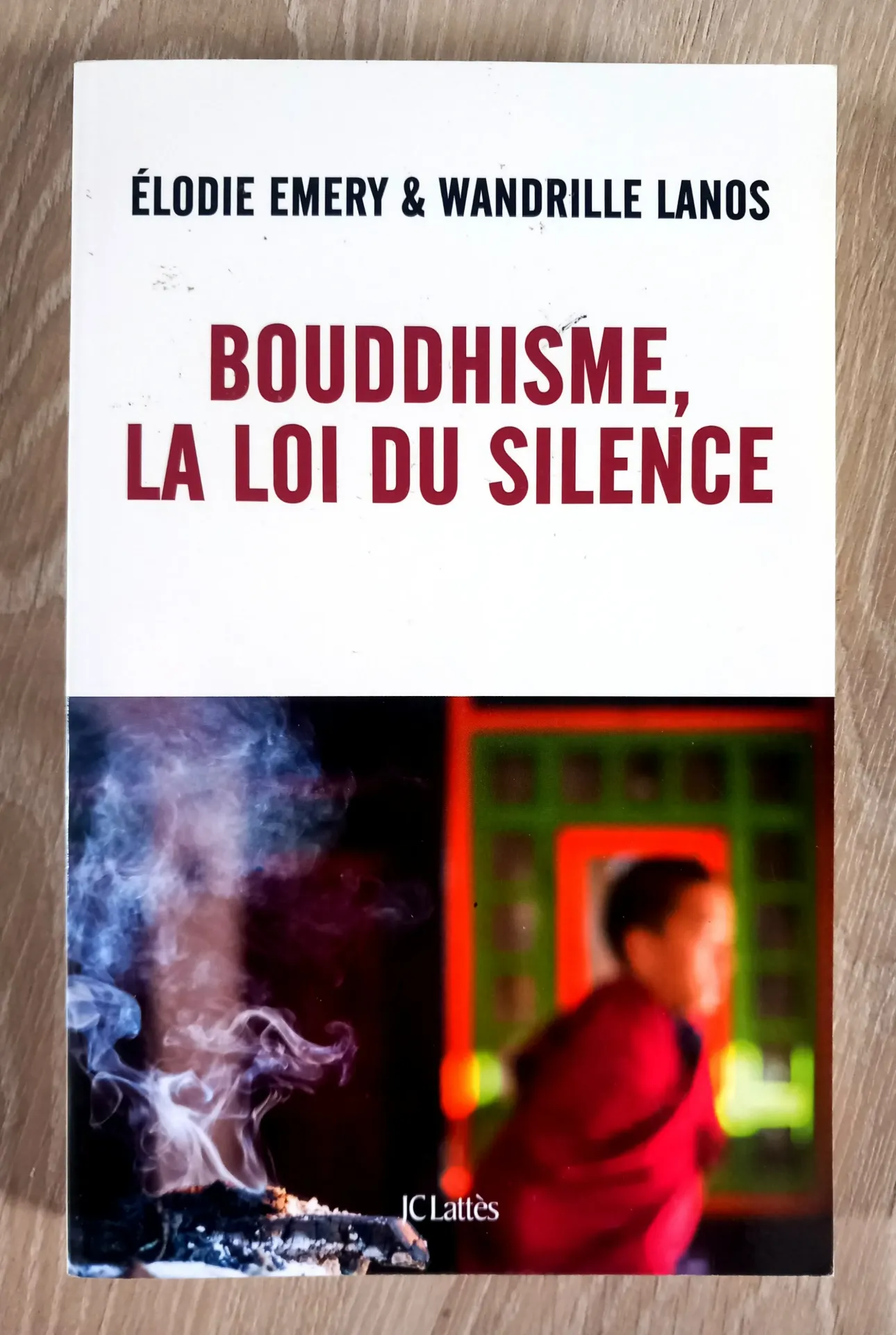 Bouddhisme, la loi du silence (Elodie Emery et Wandrille Lanos)