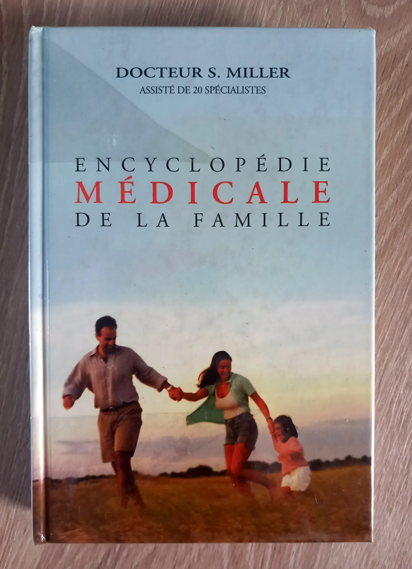Encyclopédie médicale de la famille (Docteur S. Miller)