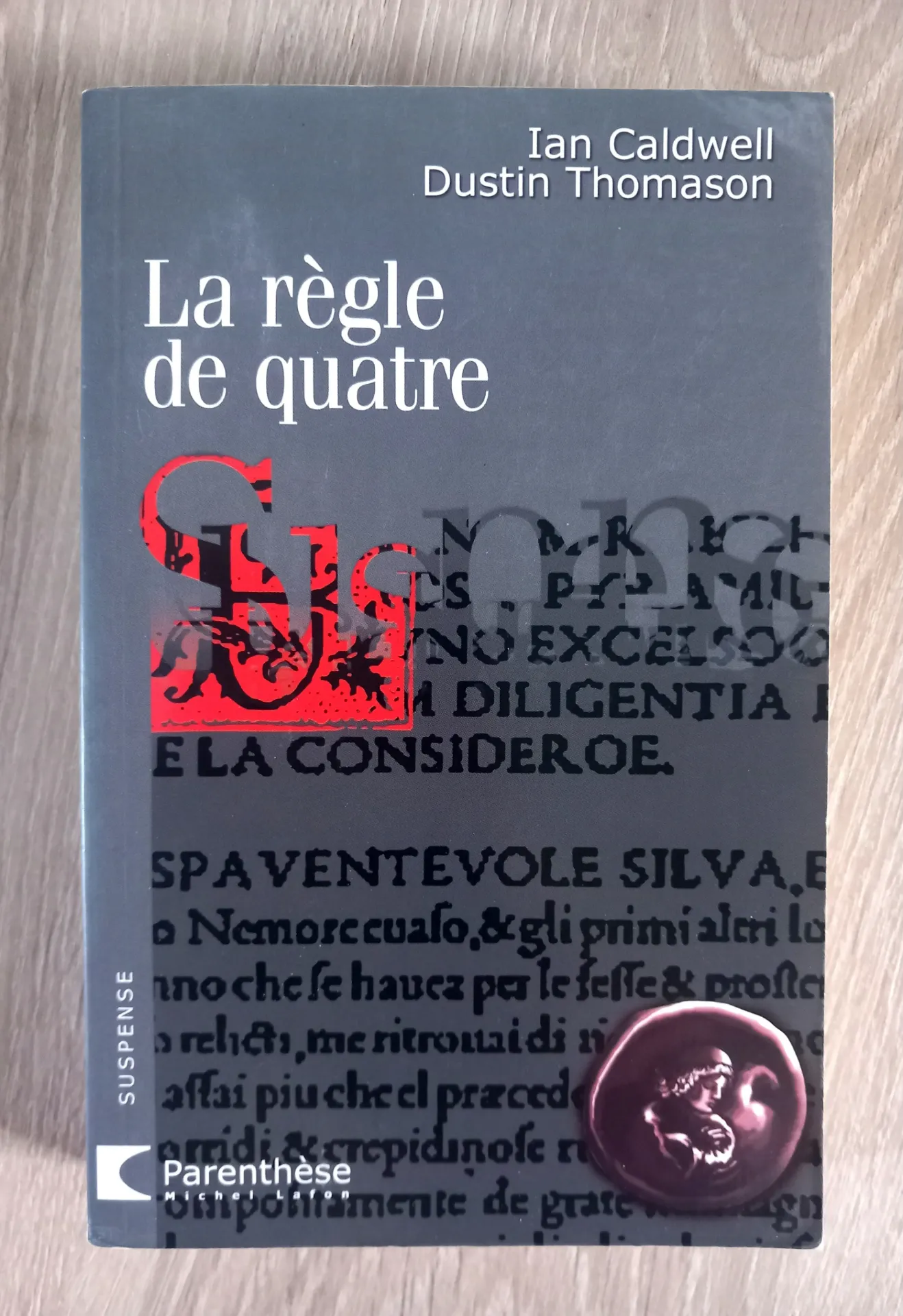 La règle de quatre (Ian Caldwell, Dustin Thomas)