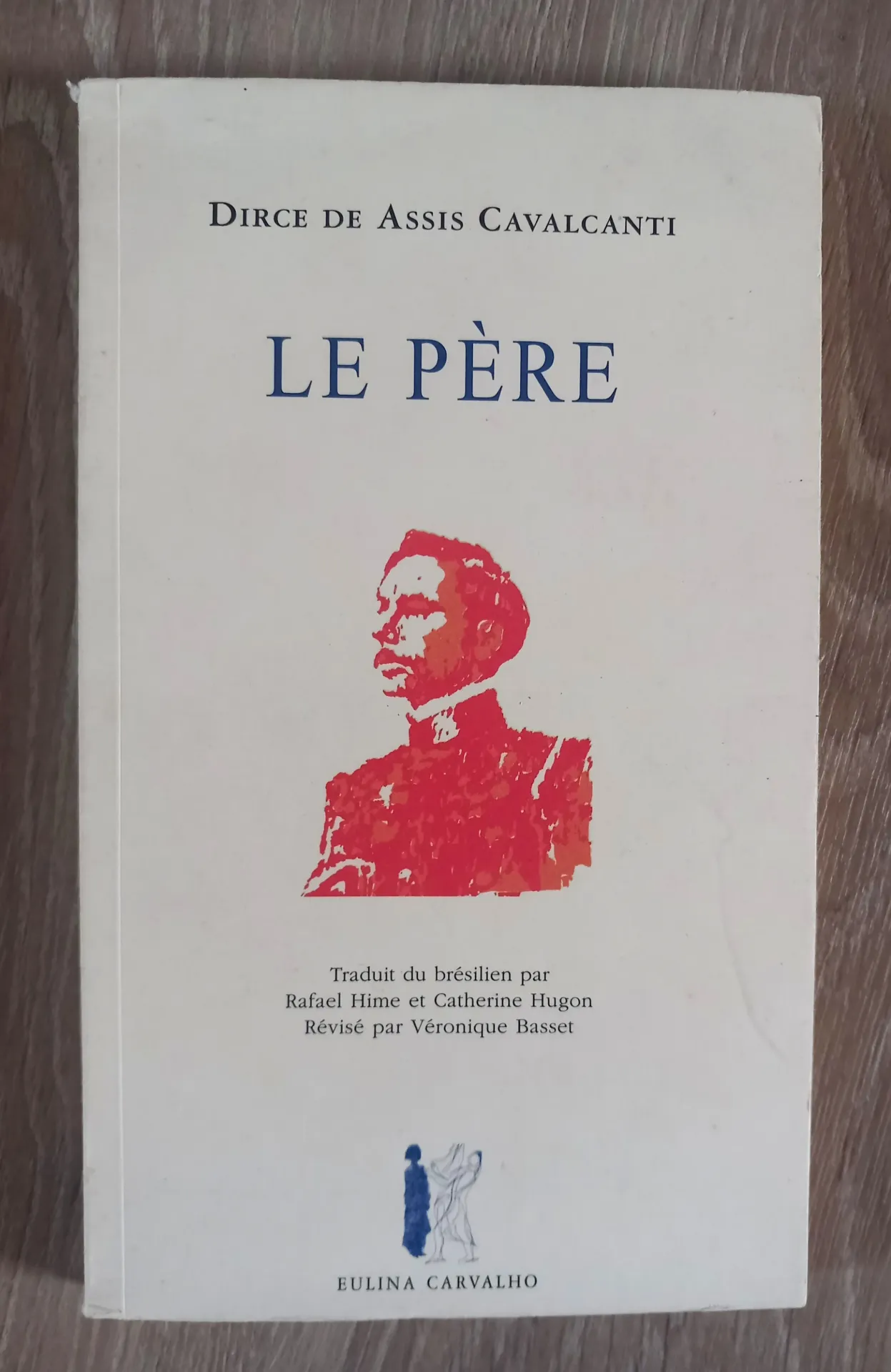 Le Père (Dirce de Assis Cavalcanti)