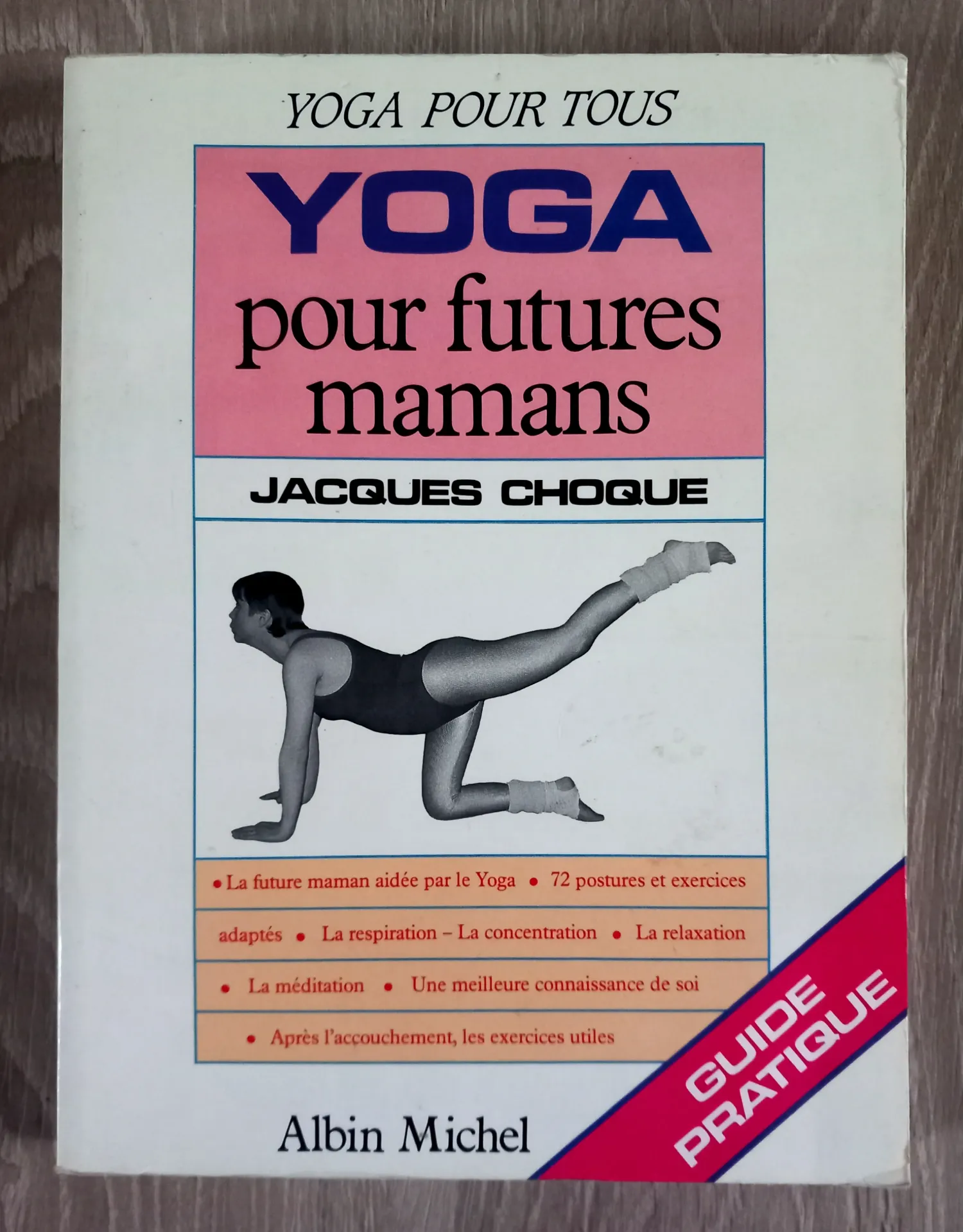 Yoga pour futures mamans - Guide pratique (Jacques Choque)