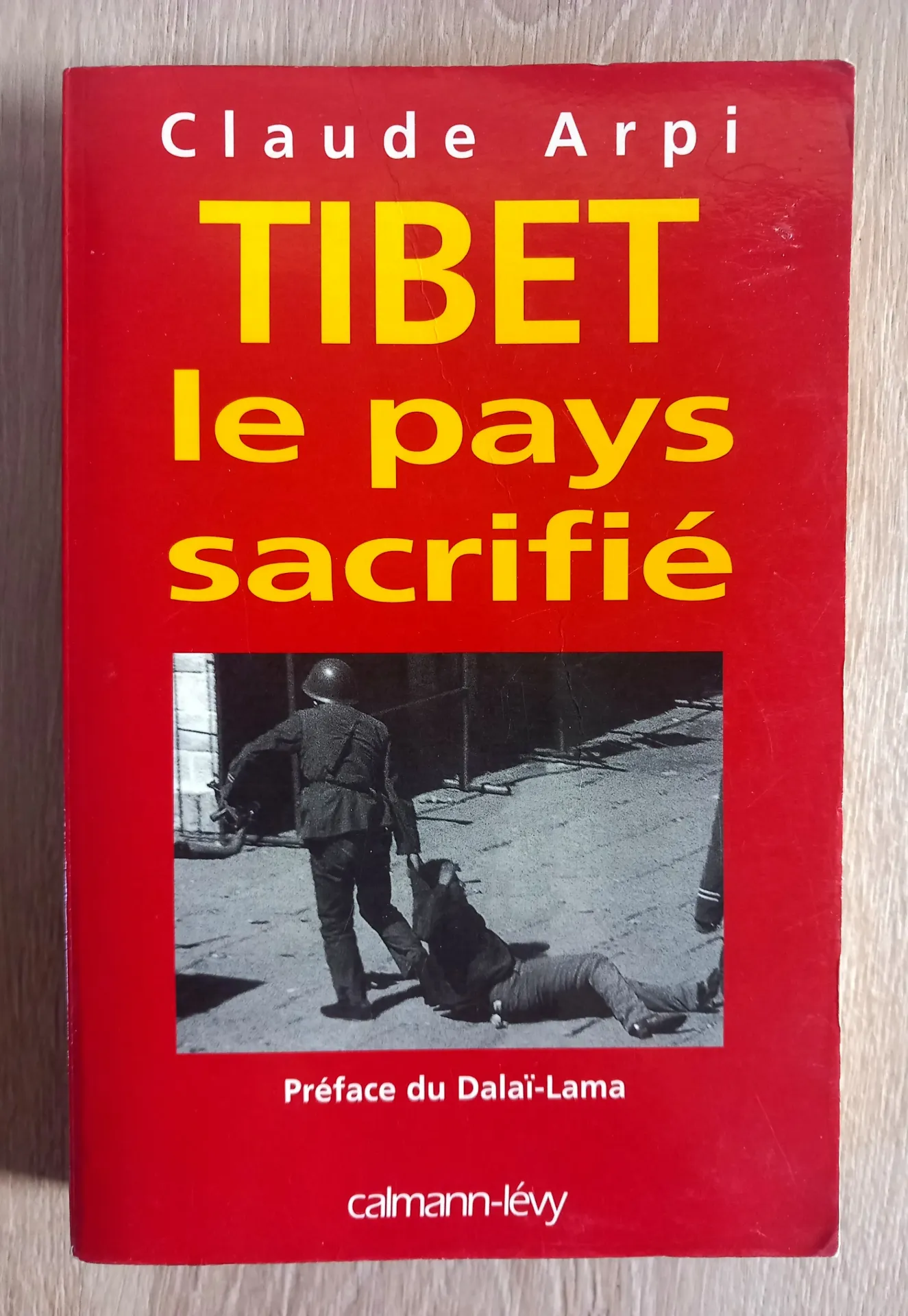 Tibet, le pays sacrifié (Claude Arpi)