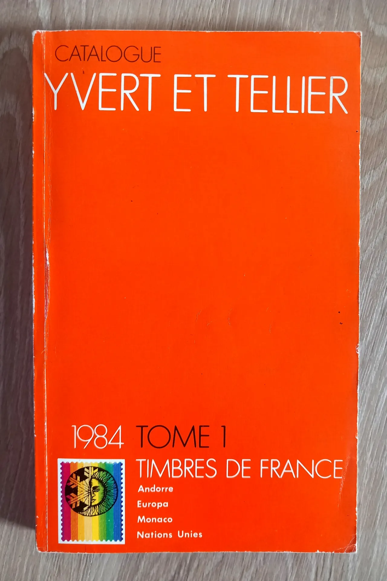 Catalogue de Timbres-Poste, tome 1 - France, 1984 (Yvert et Tellier)