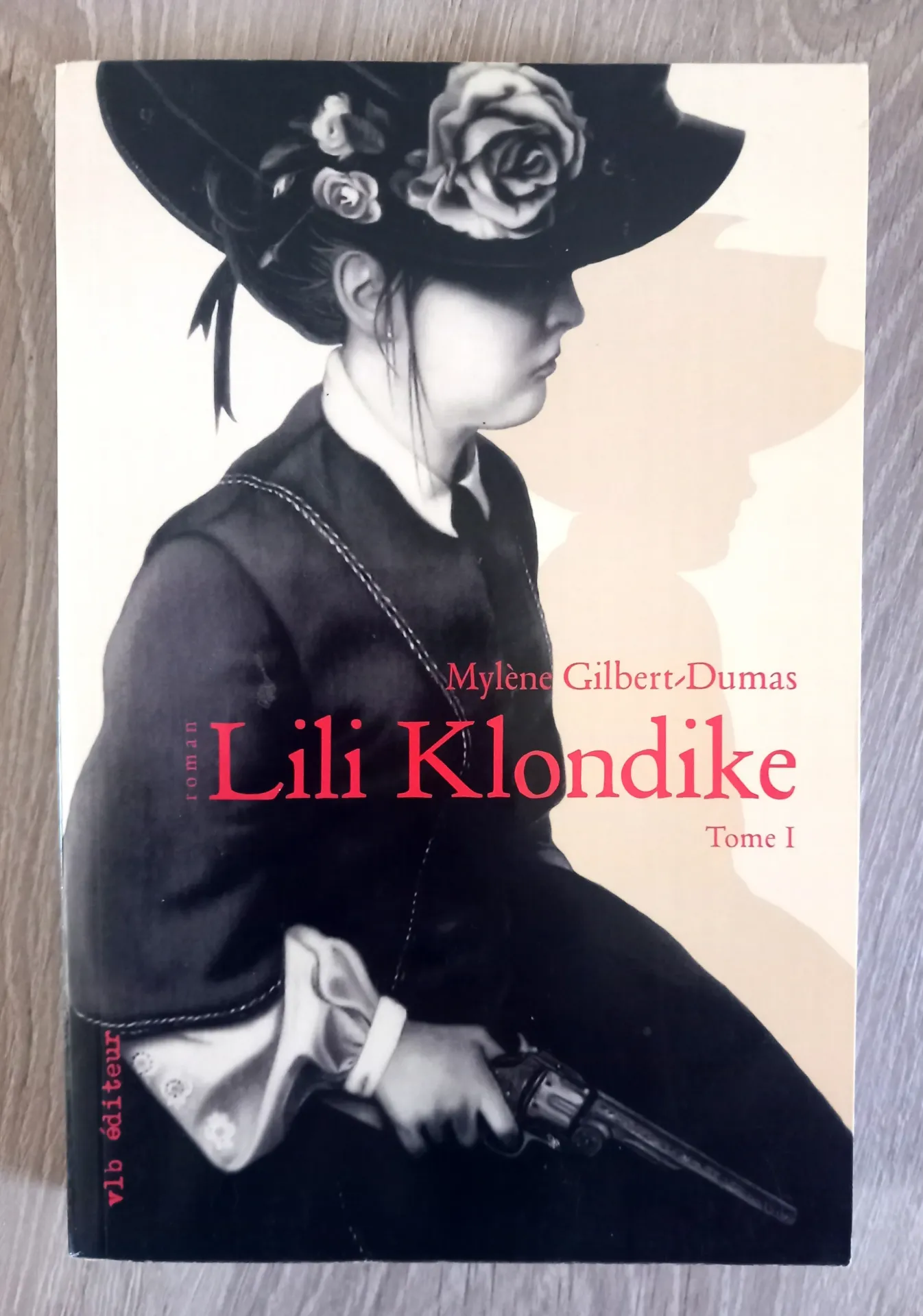 Lili Klondike, tome 1 (Mylène Gilbert-Dumas)