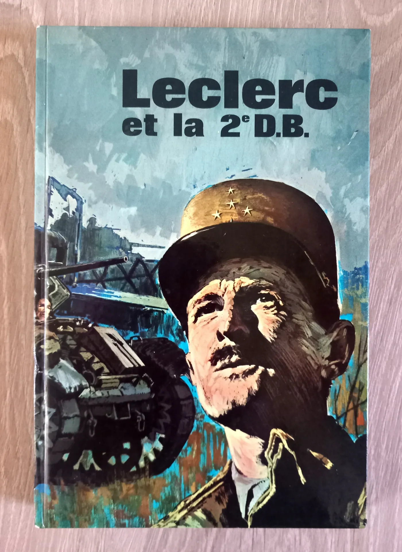 Leclerc et la 2e D.B. (Pierre-Henri Vauban)