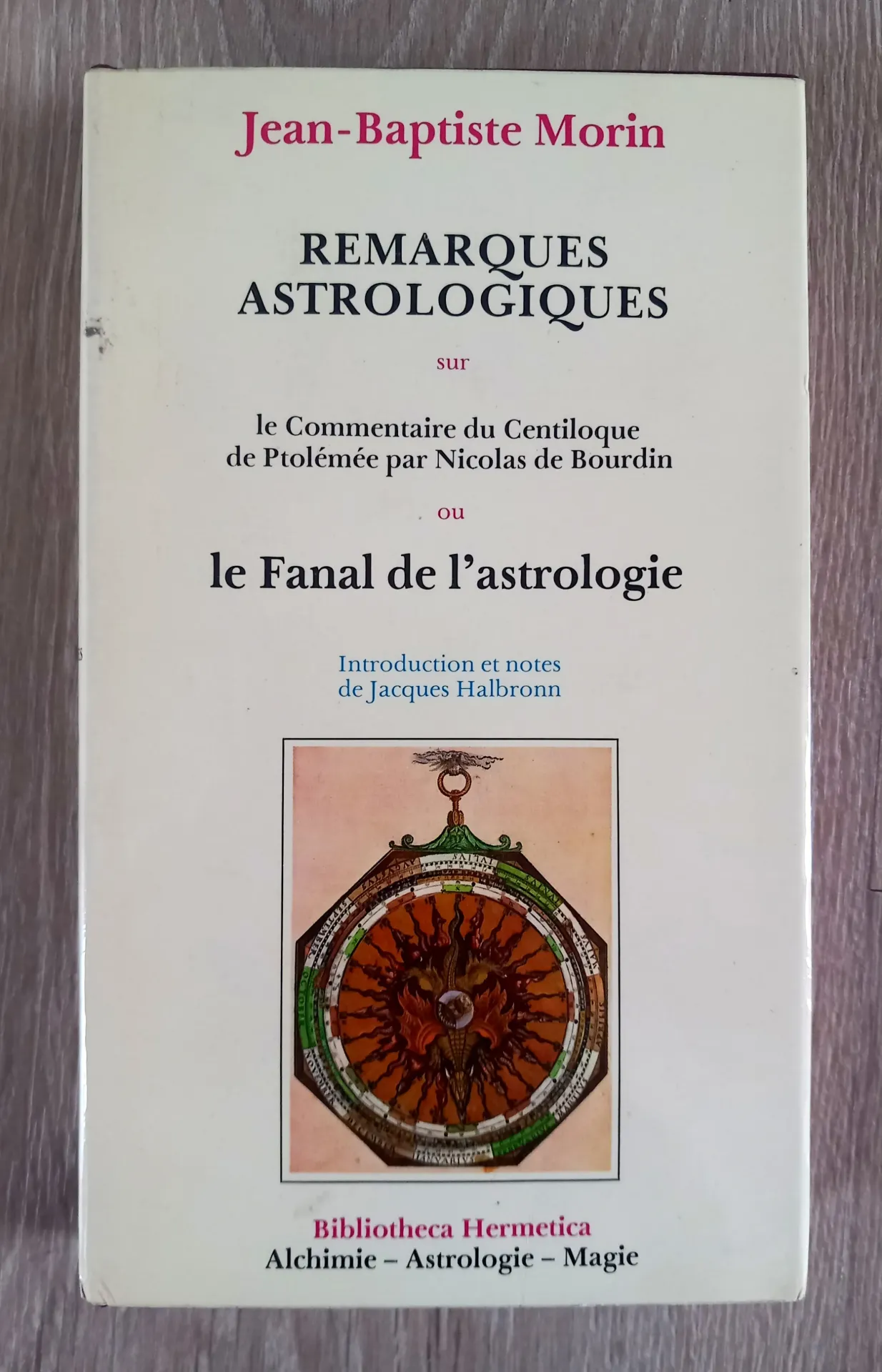 Remarques astrologiques ou le Fanal de l'astrologie (Jean-Baptiste Morin)
