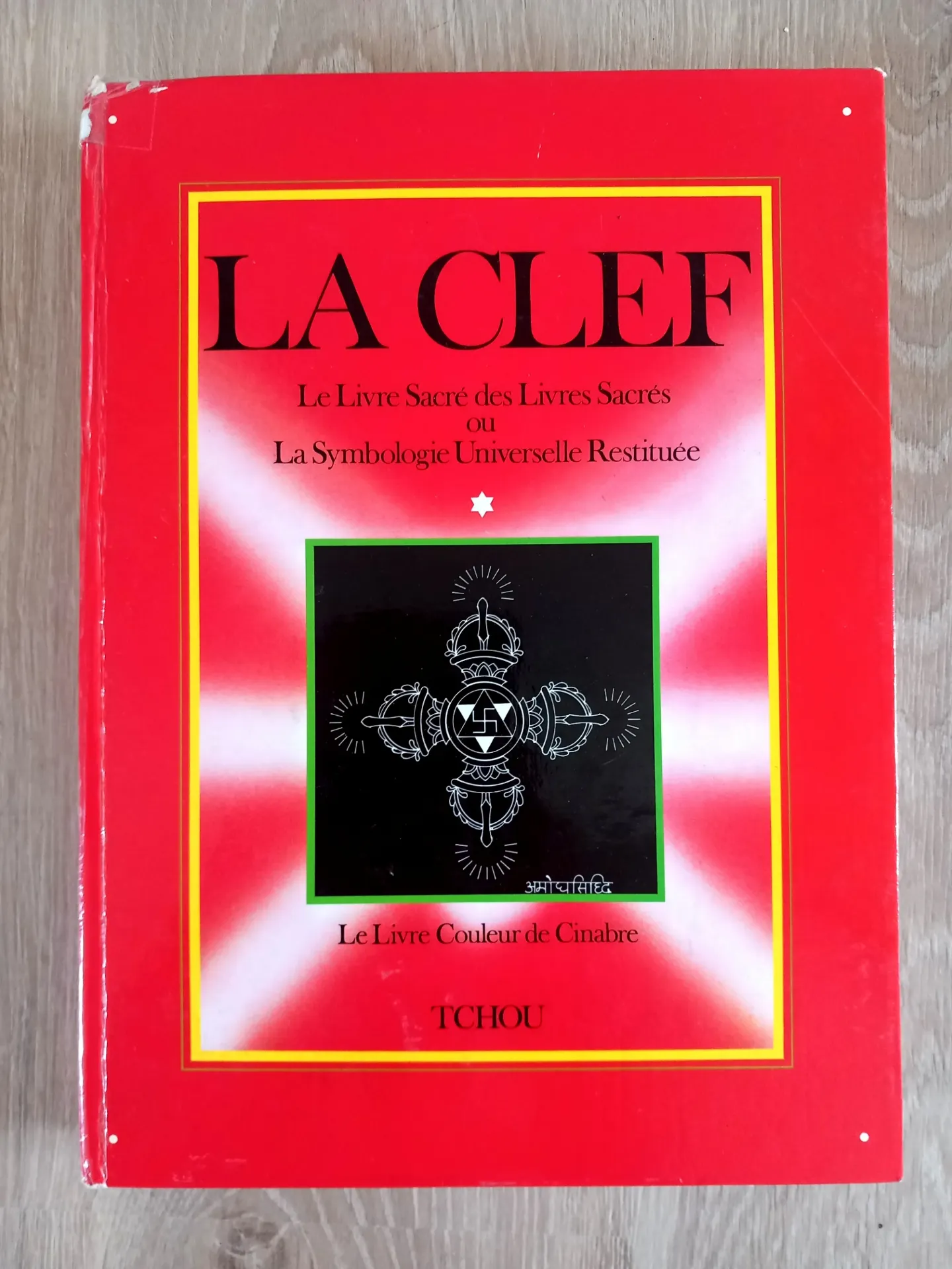 La Clef - Tome 1 : le Livre Sacré des Livres Sacrés ou la Symbologie Universelle restituée (Vénérable Aryadeva, Paul Adam, Henry Normand)