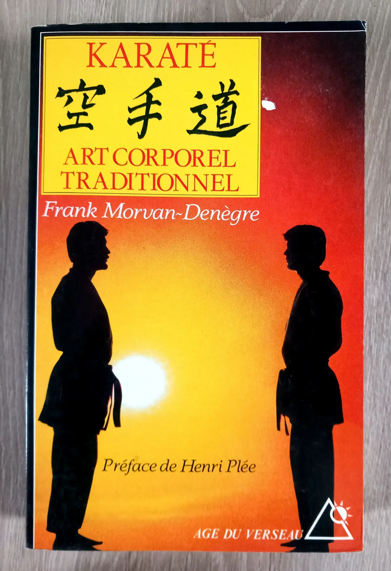 Karaté, art corporel traditionnel (Frank Mirvan-Denègre)