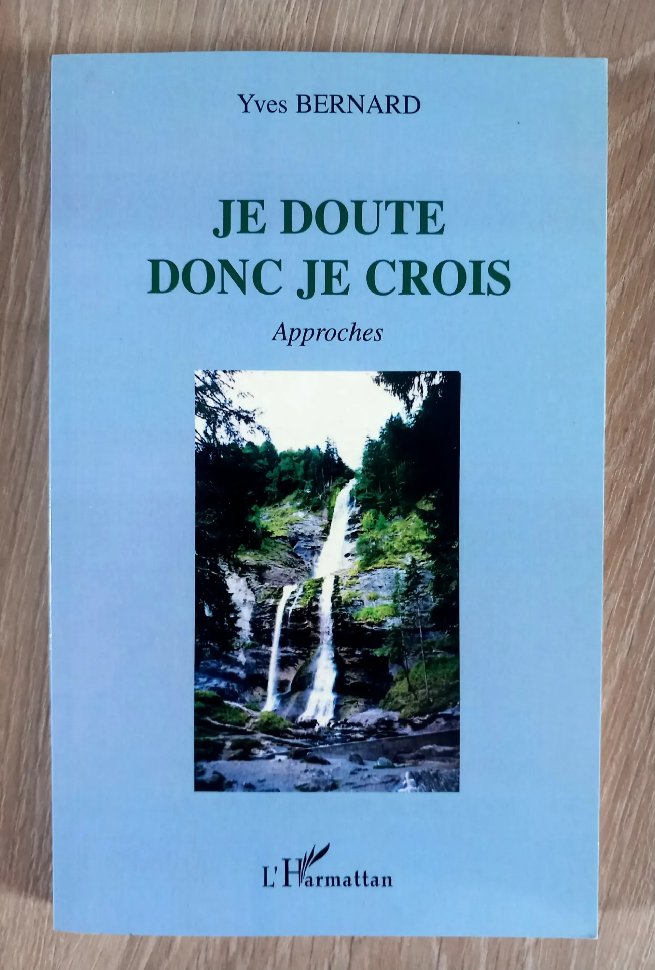 Je doute donc je crois. Approches (Yves Bernard)