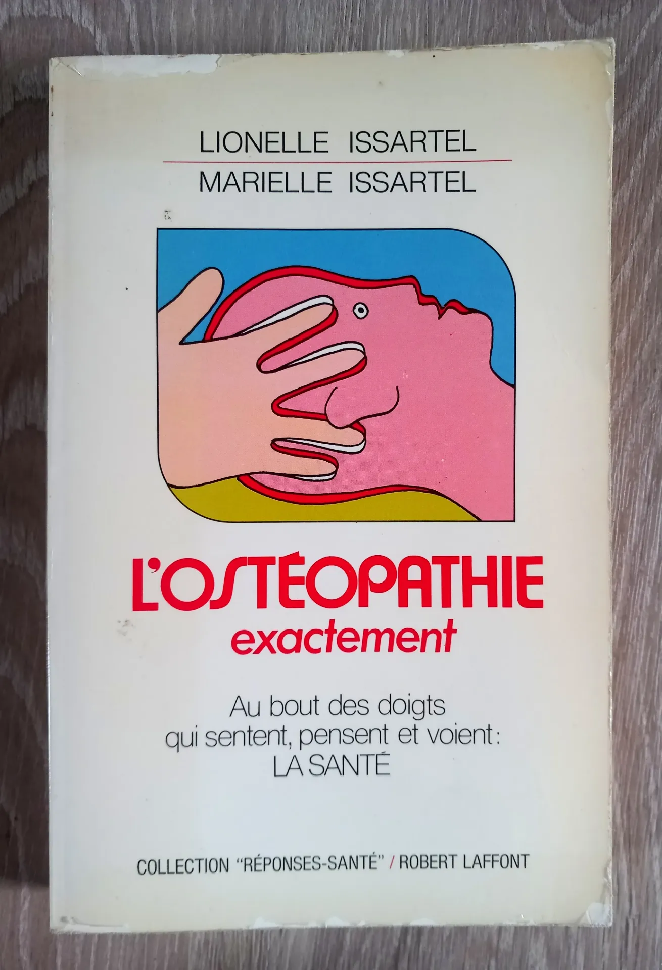 L'ostéopathie exactement (Lionelle et Marielle Issartel)