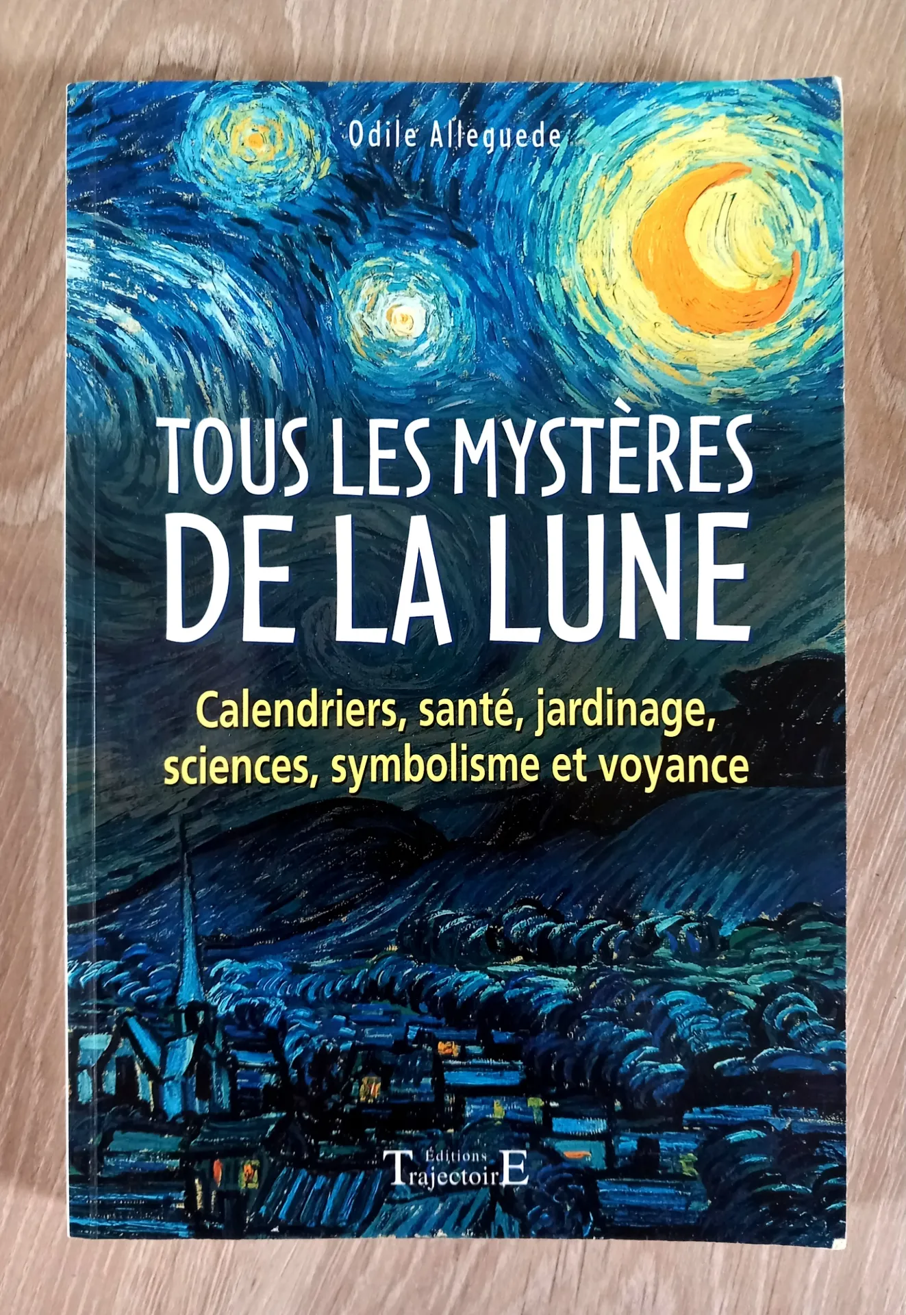 Tous les mystères de la Lune (Odile Alleguede)
