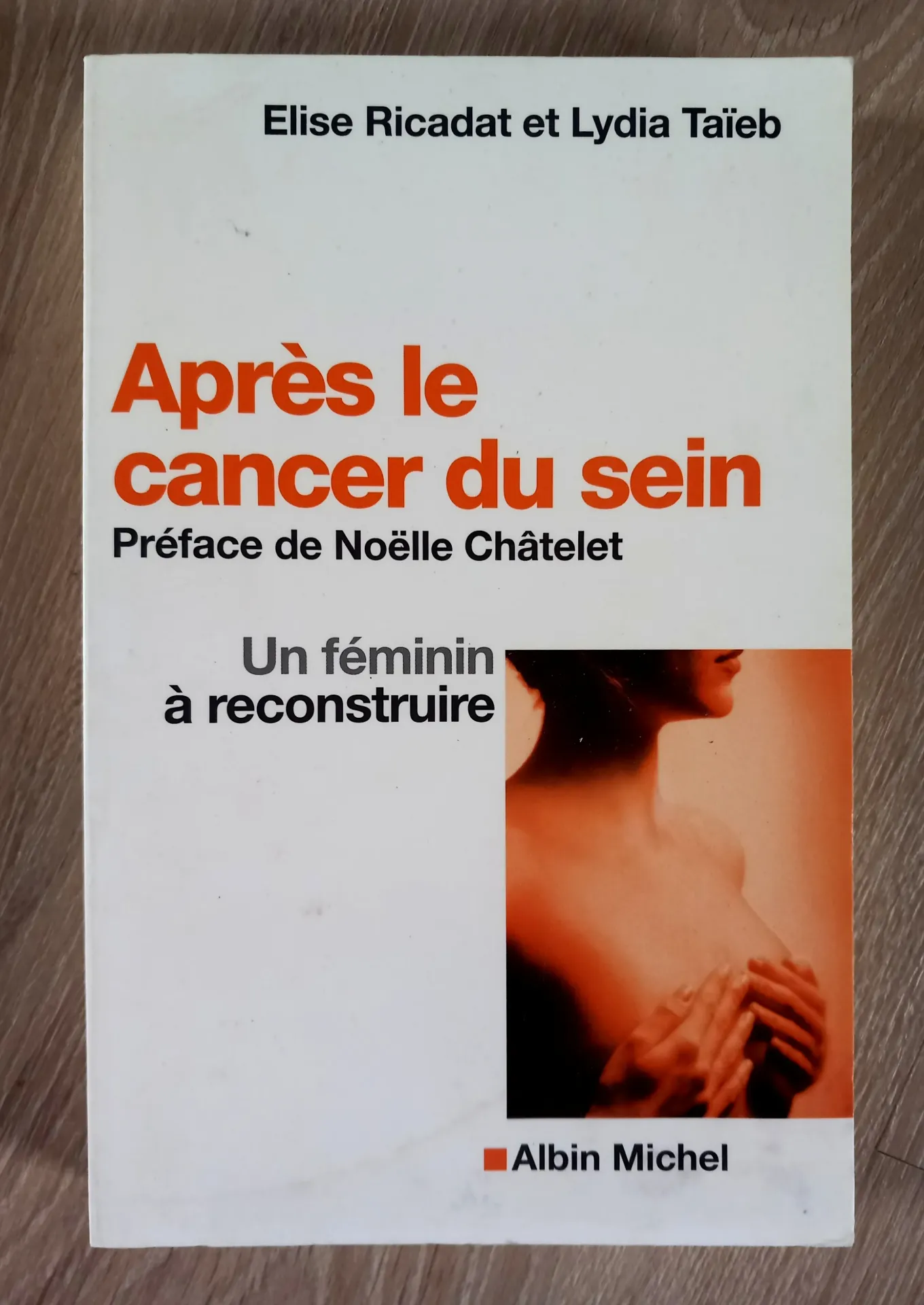 Après le cancer du sein : un féminisme à reconstruire (Elise Ricadat, Lydia Taïeb)