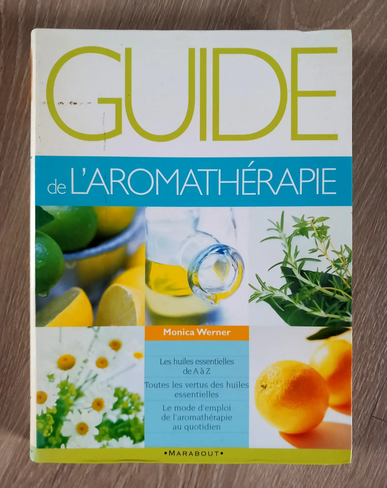 Guide de l'aromathérapie (Monica Werner)