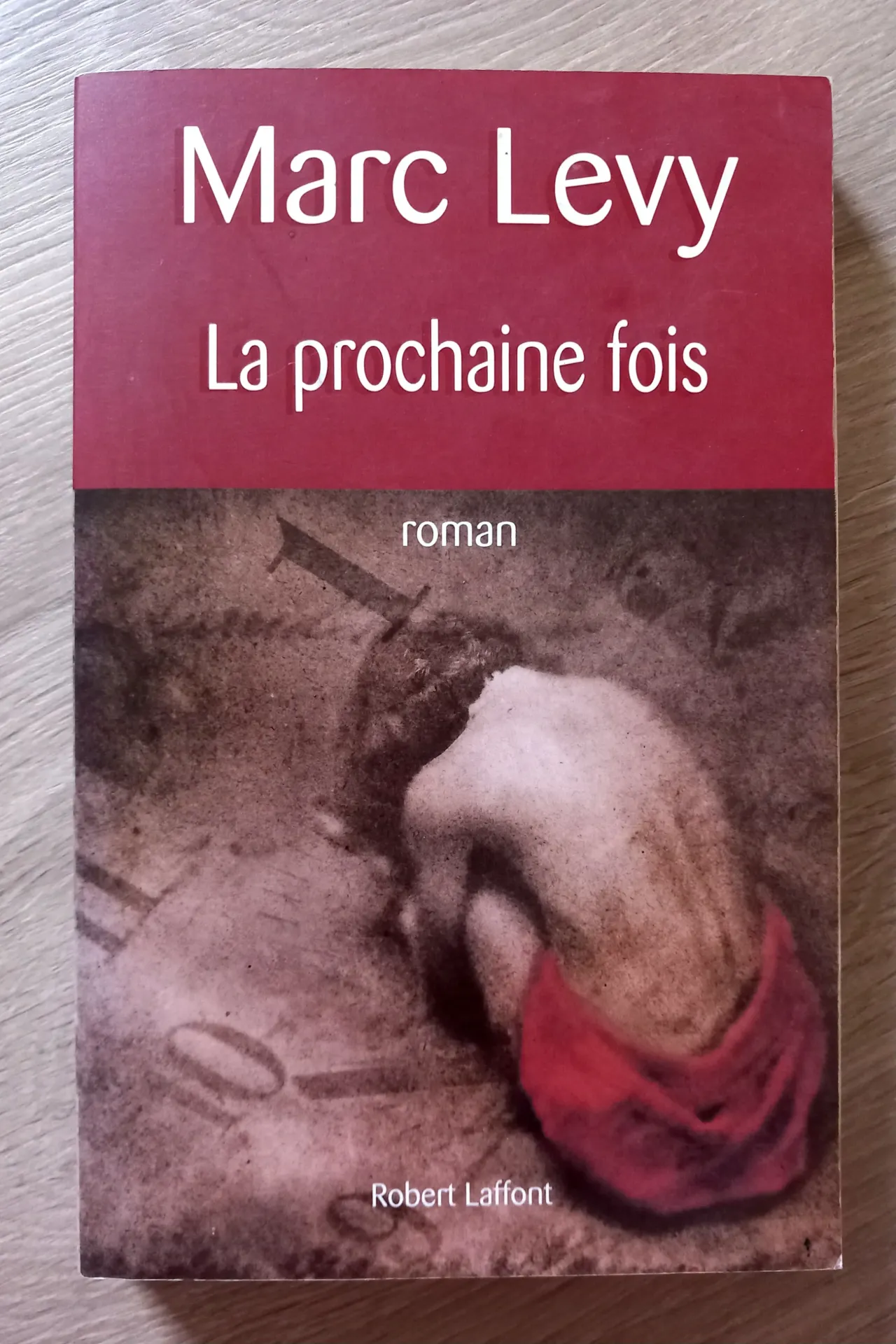 La prochaine fois (Marc Levy)