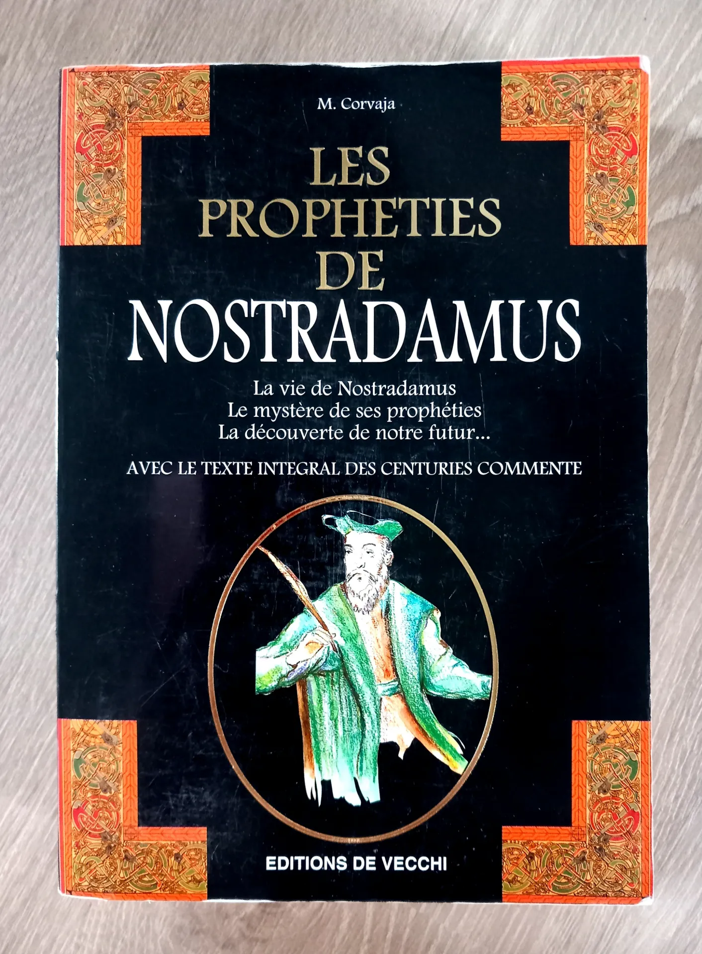 Les prophéthies de Nostradamus (Mireille Corvaja)