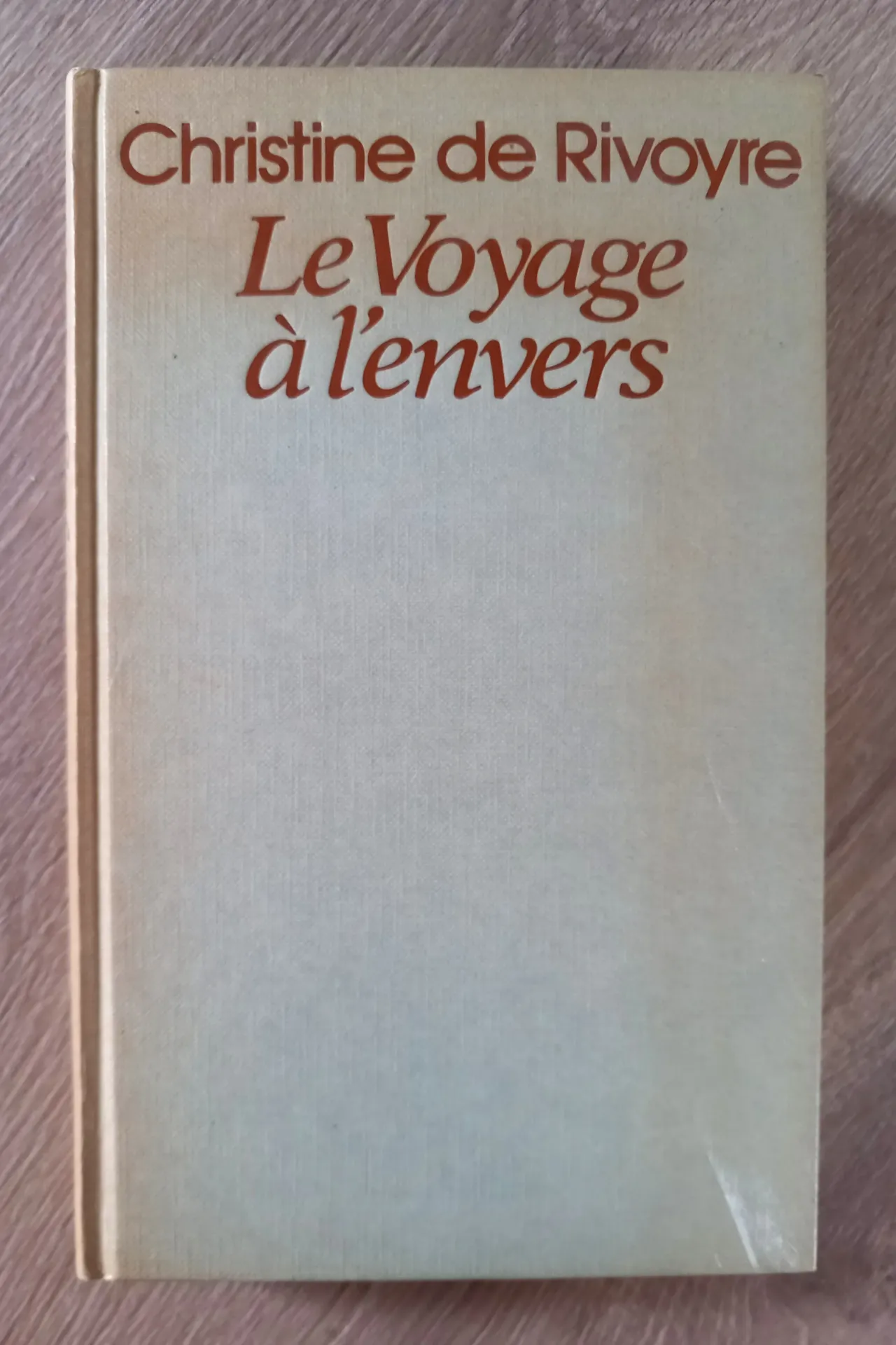 Le voyage à l'envers (Christine de Rivoyre)