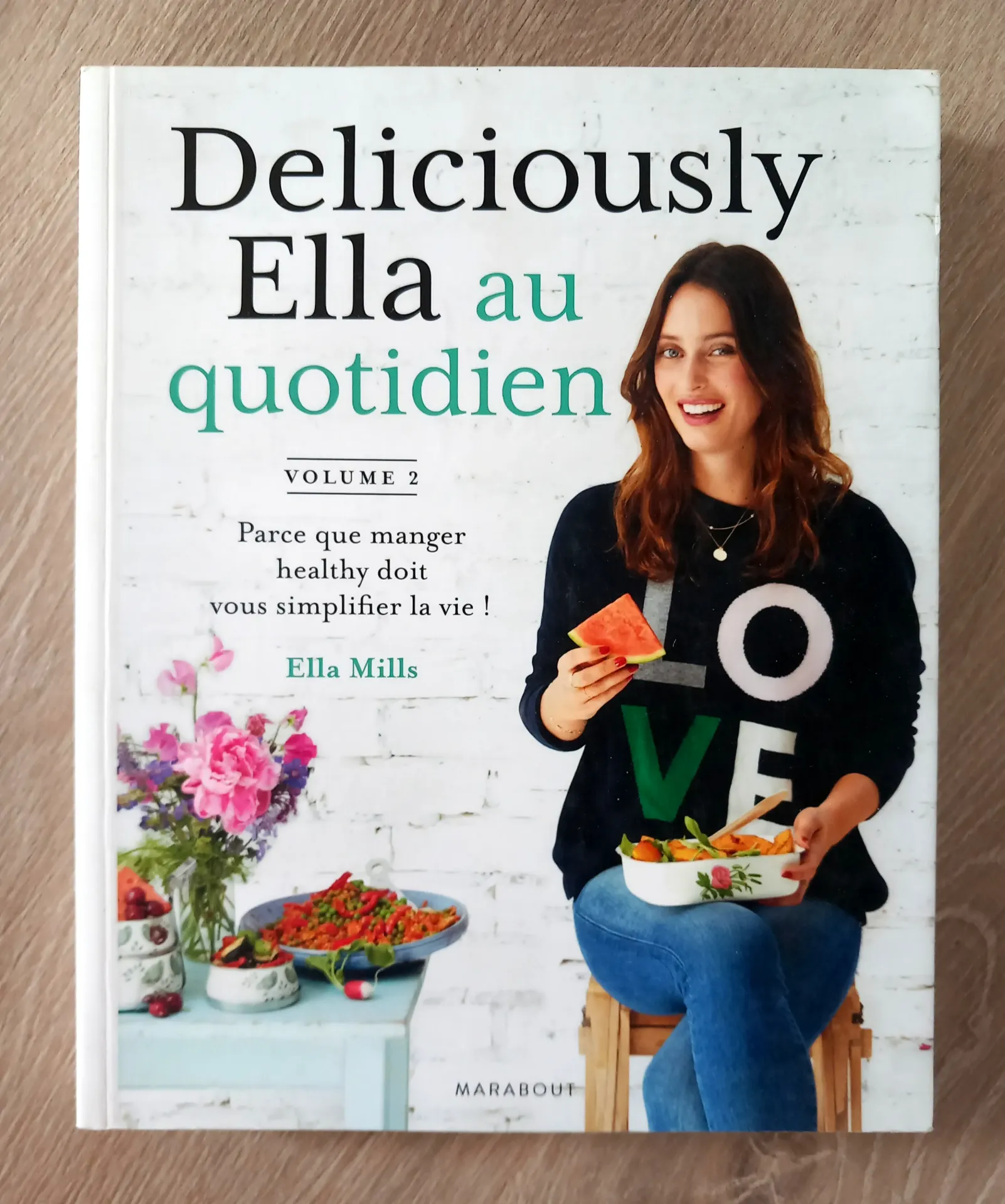 Deliciously Ella au quotidien, tome 2 (Ella Mills)
