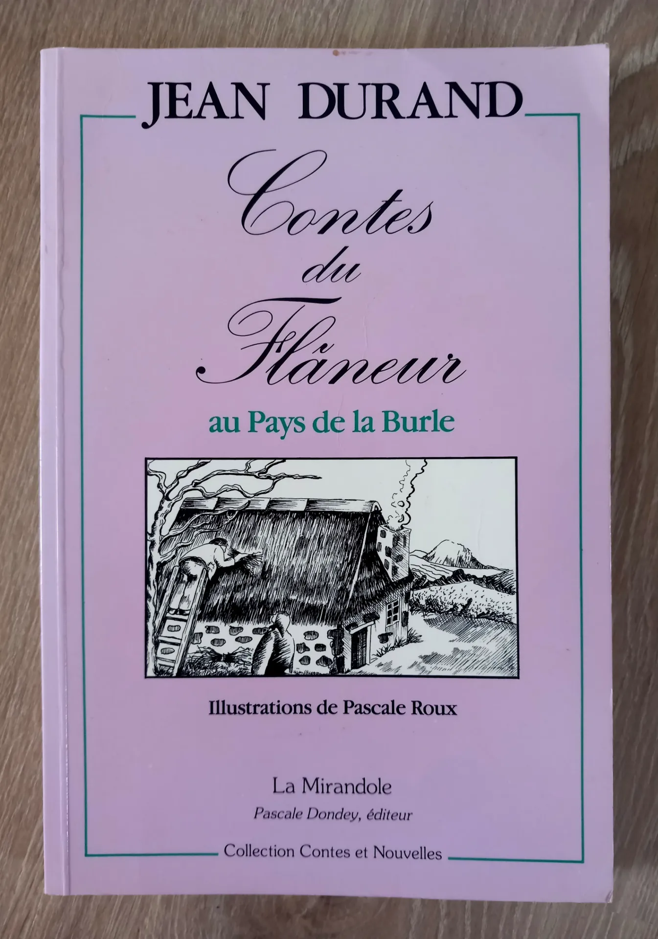 Contes du Flâneur au Pays de la Burle (Jean Durand)