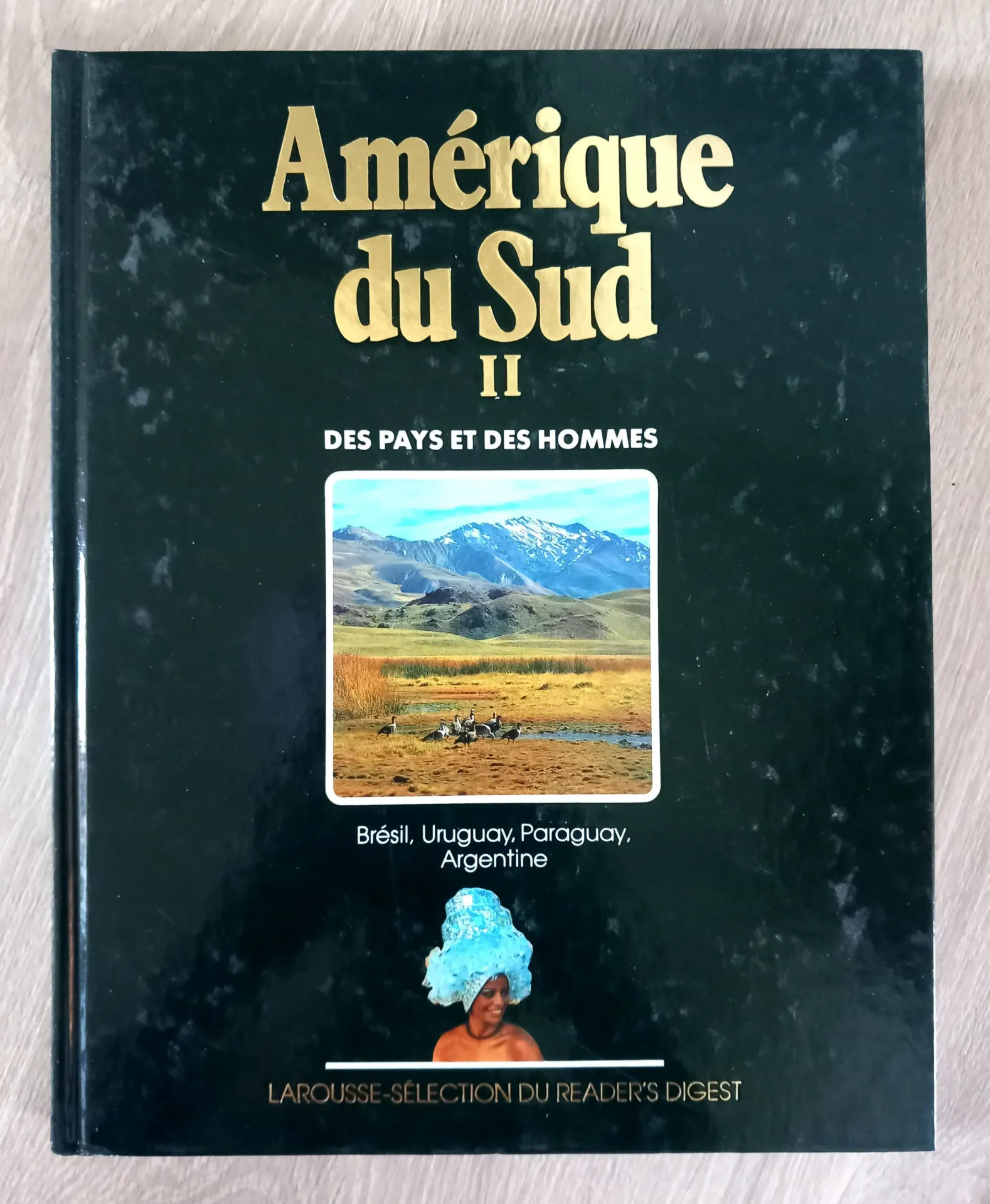 Amérique du Sud 2 - Des pays et des hommes
