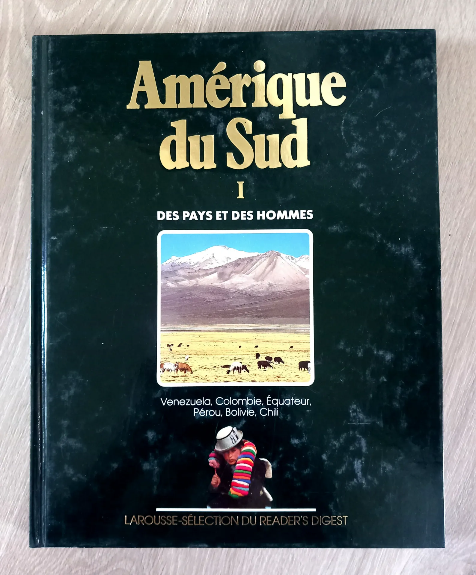 Amérique du Sud 1 - Des pays et des hommes