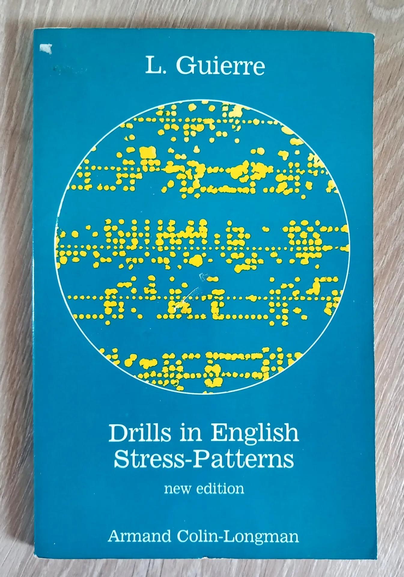Drills in English Stress-Patterns (L. Guierre)
