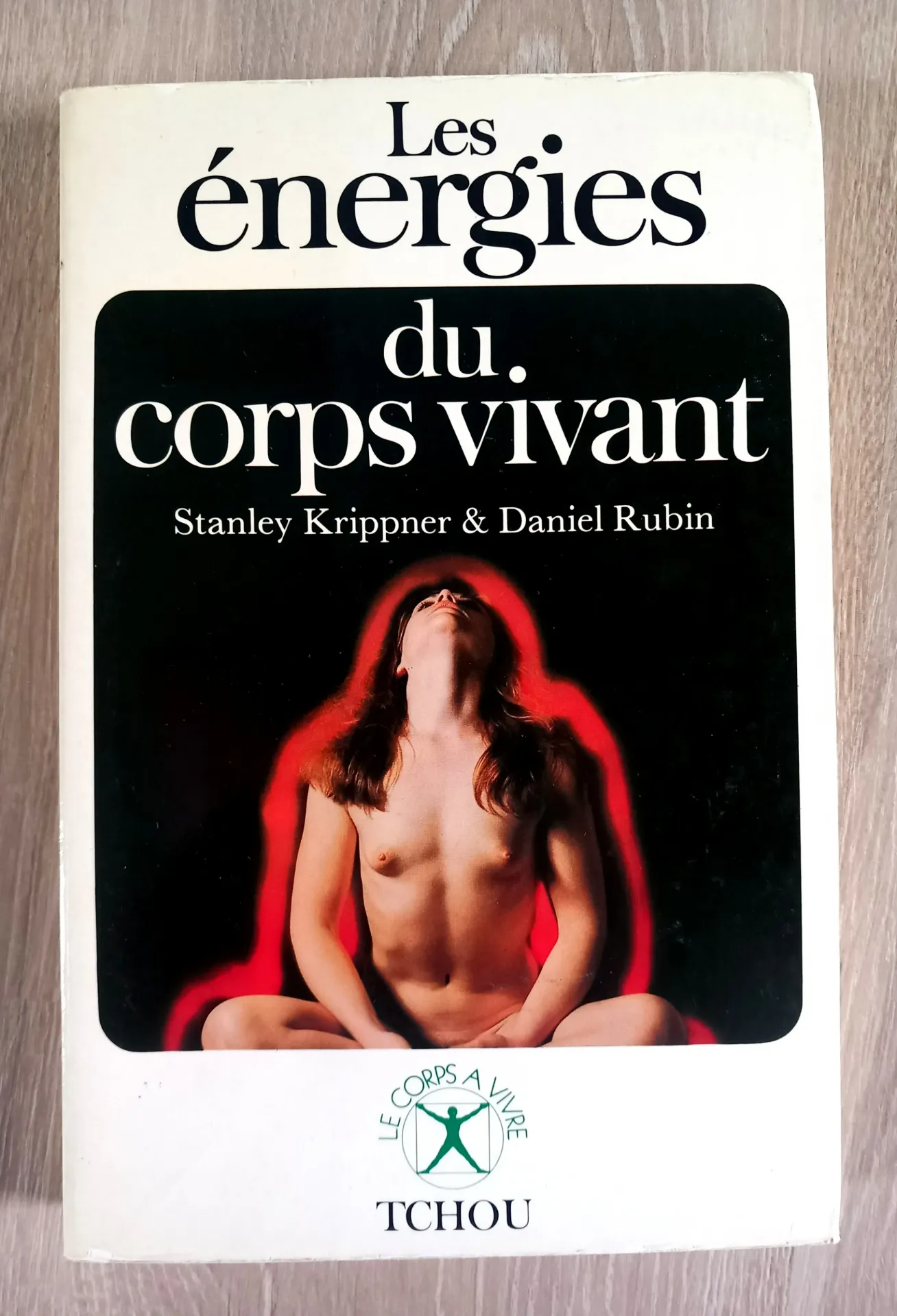 Les énergies du corps vivant (Stanley Krippner et Daniel Rubin)
