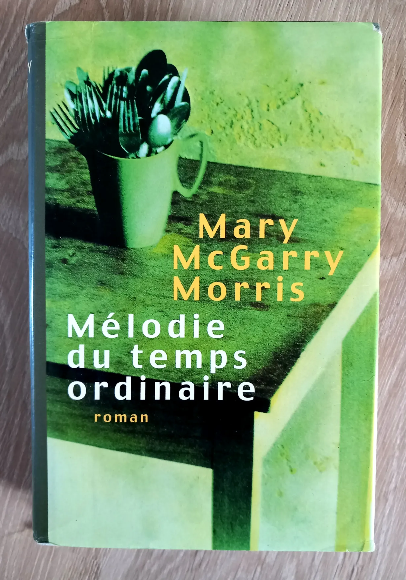Mélodie du temps ordinaire (Mary McGarry Morris)