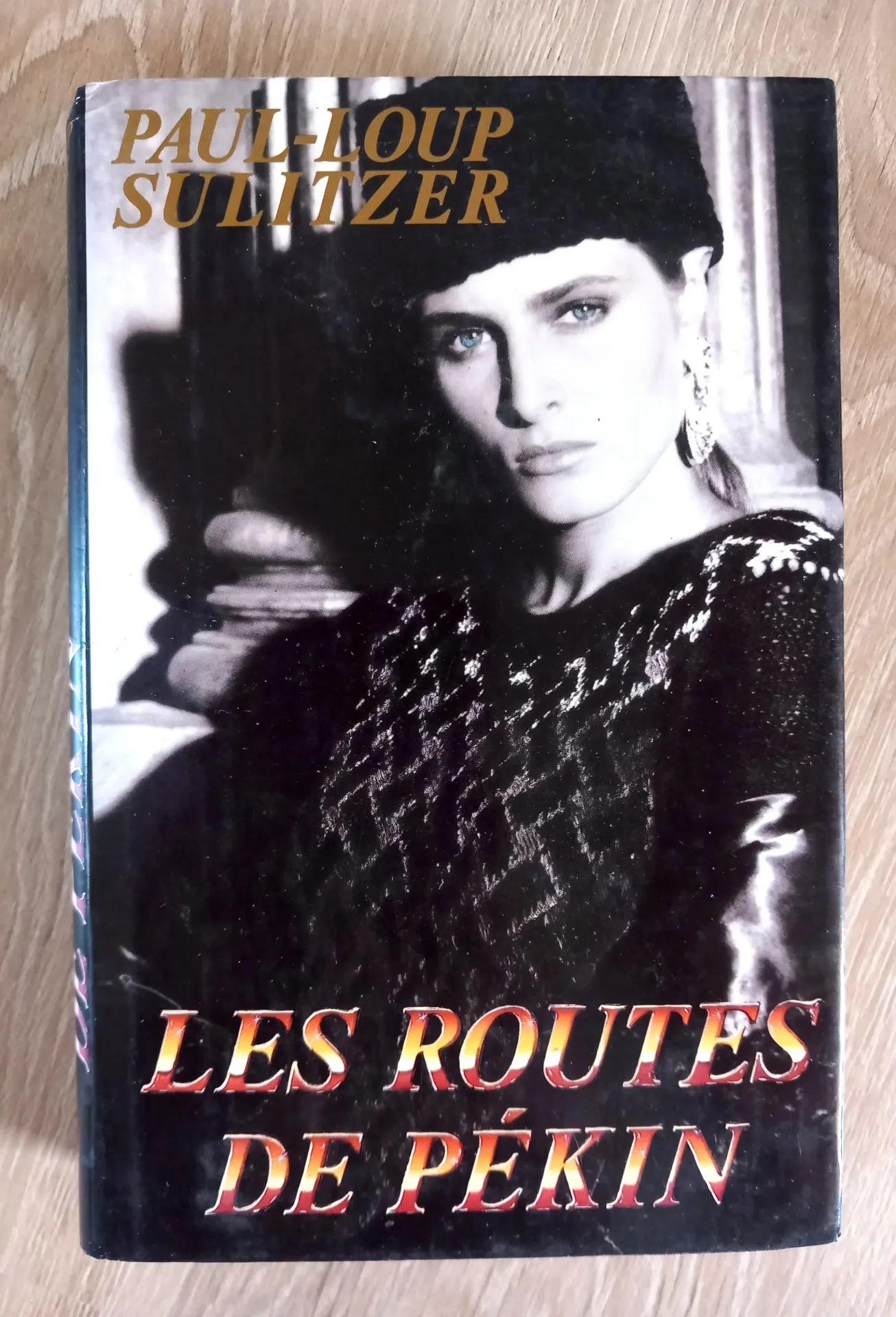 Les routes de Pékin (Paul-Loup Sulitzer)