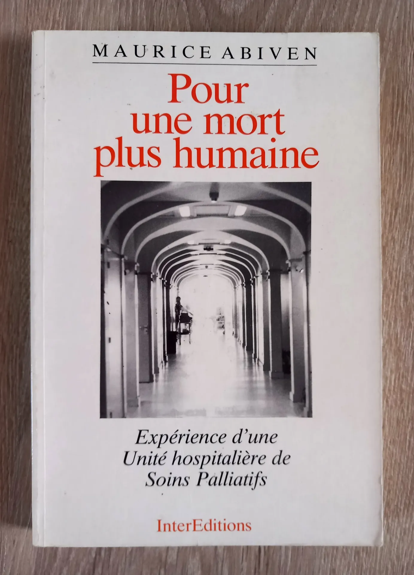 Pour une mort plus humaine : expérience d'une Unité hospitalière de soins palliatifs (Maurice Abiven)