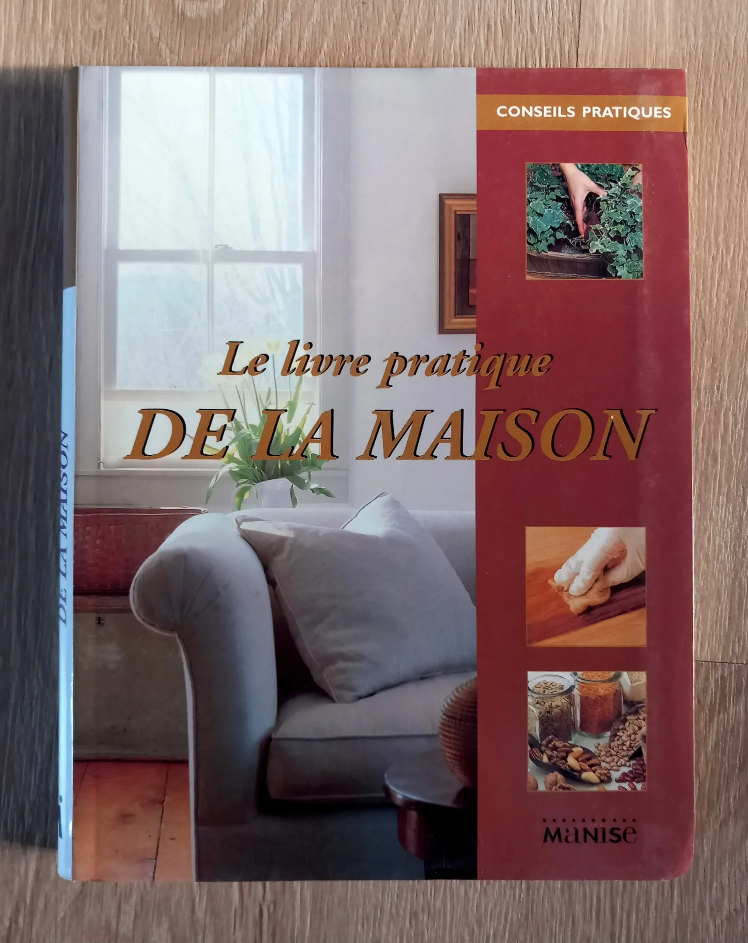Le livre pratique de la maison - Conseils pratiques