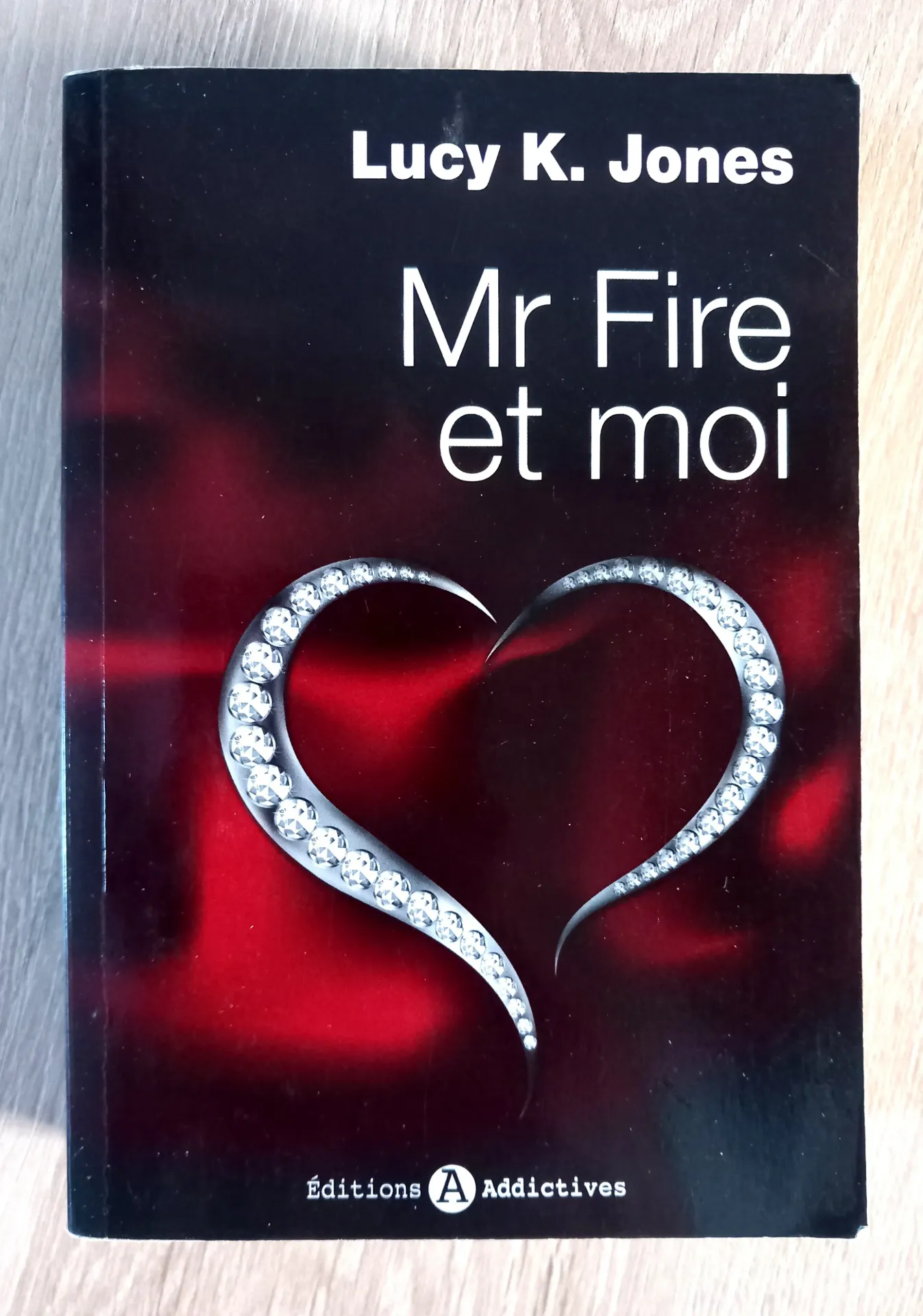 Mr Fire et moi (Lucy K. Jones)