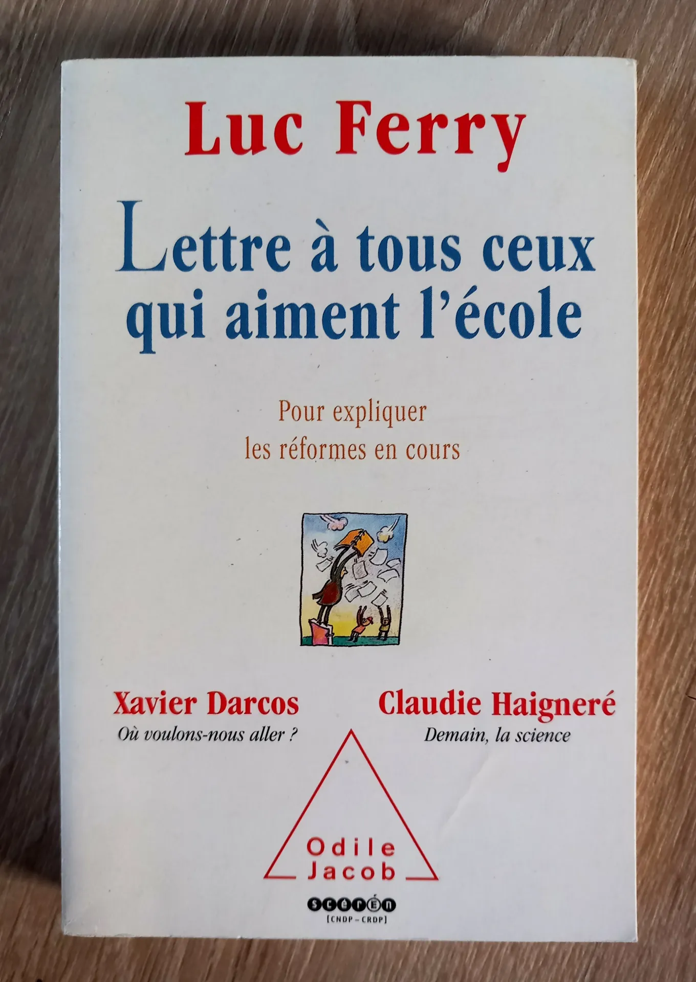 Lettre à tous ceux qui aiment l'école (Luc Ferry)