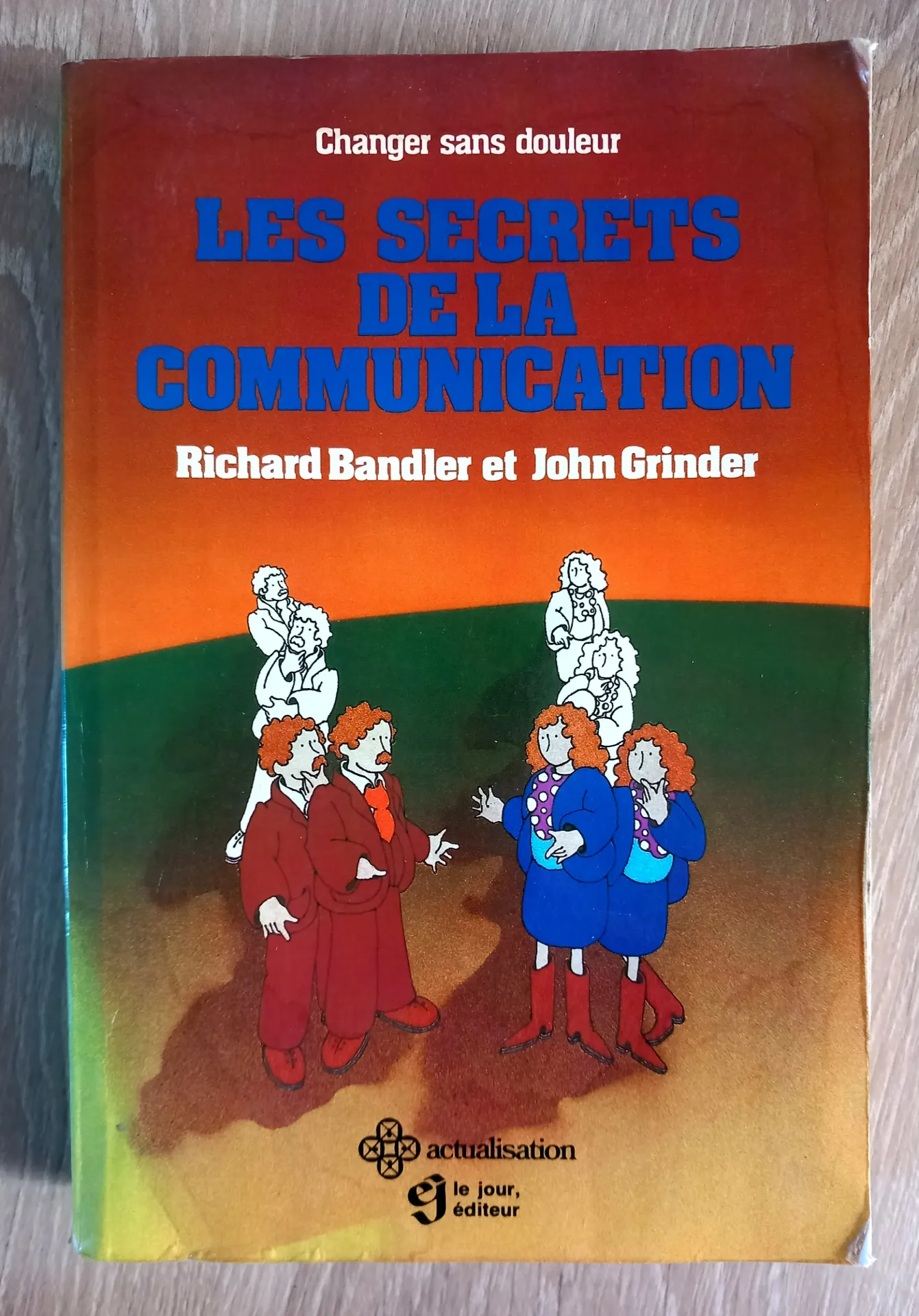 Les secrets de la communication (Richard Bandler et John Grinder)