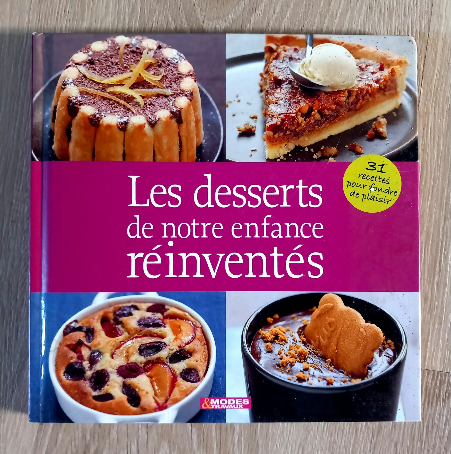 Les desserts de notre enfance réinventés (Juliette Josse)