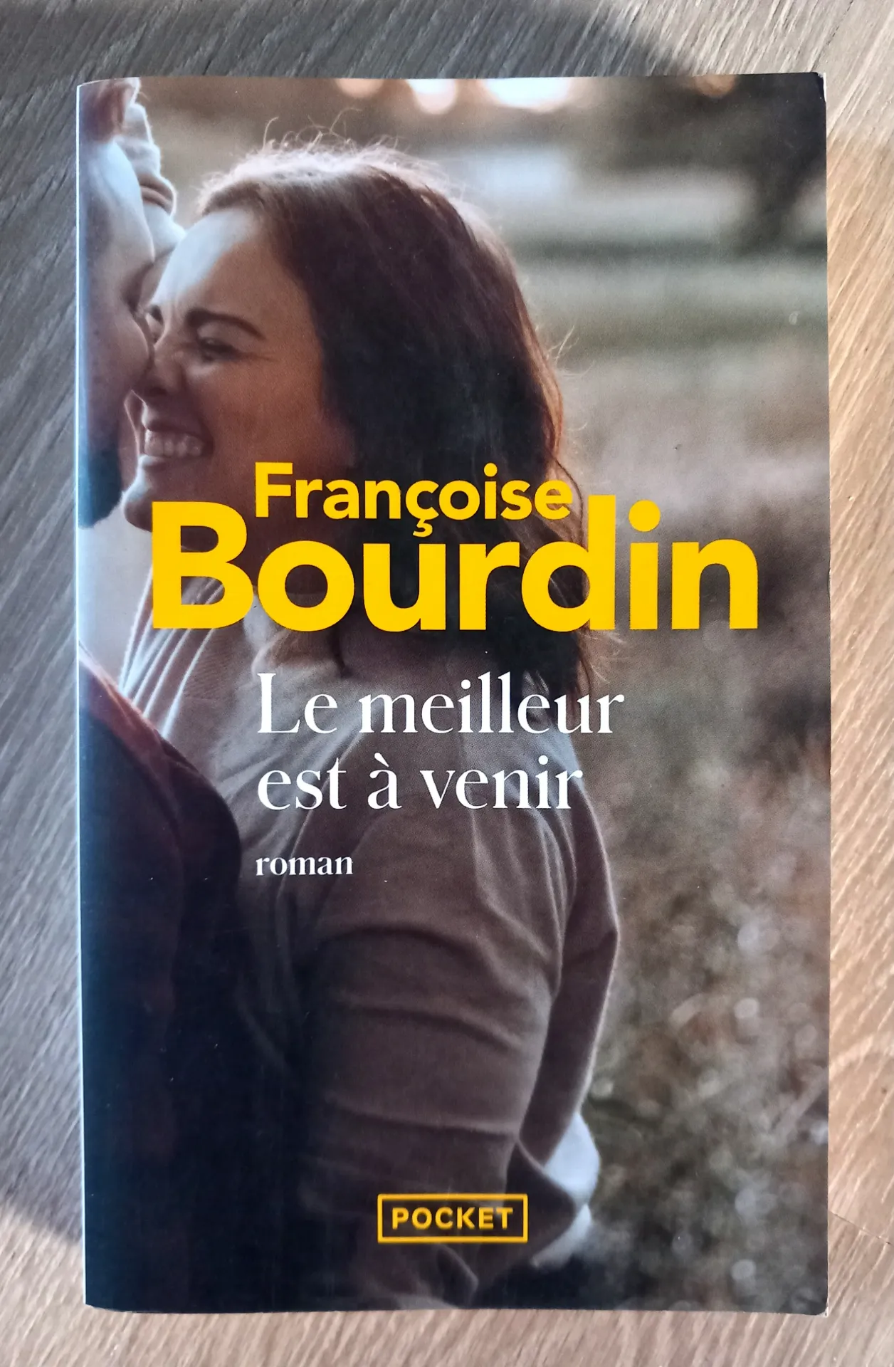 Le meilleur est à venir (Françoise Bourdin)