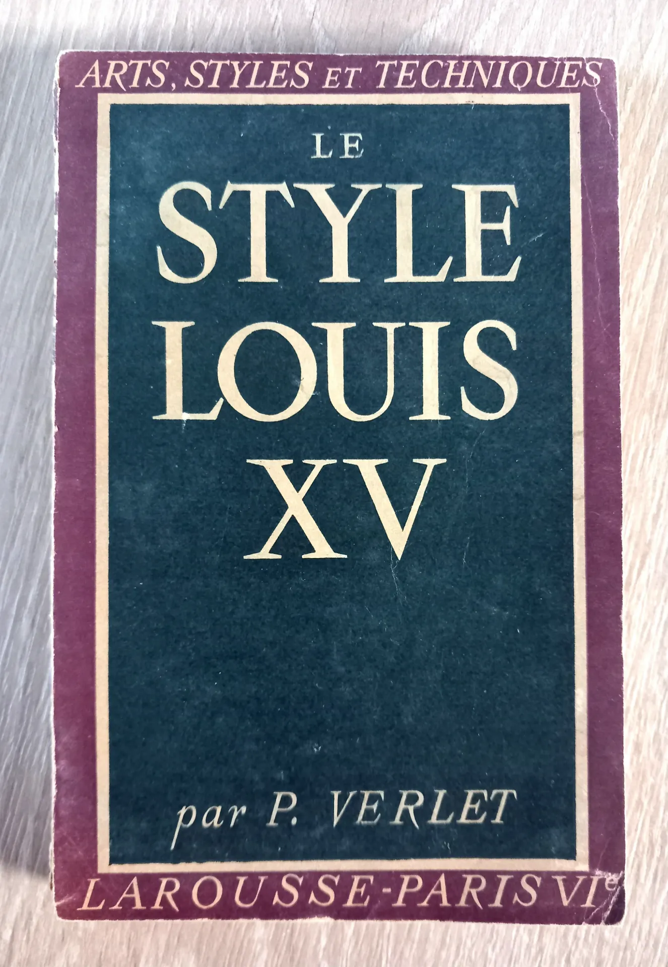 Le style Louis XV (Pierre Verlet)