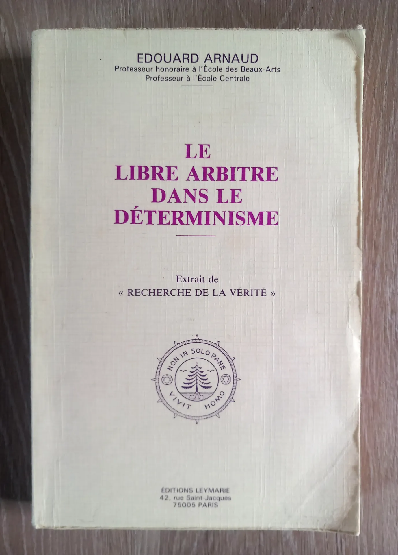 Le libre arbitre dans le déterminisme (Edouard Arnaud)