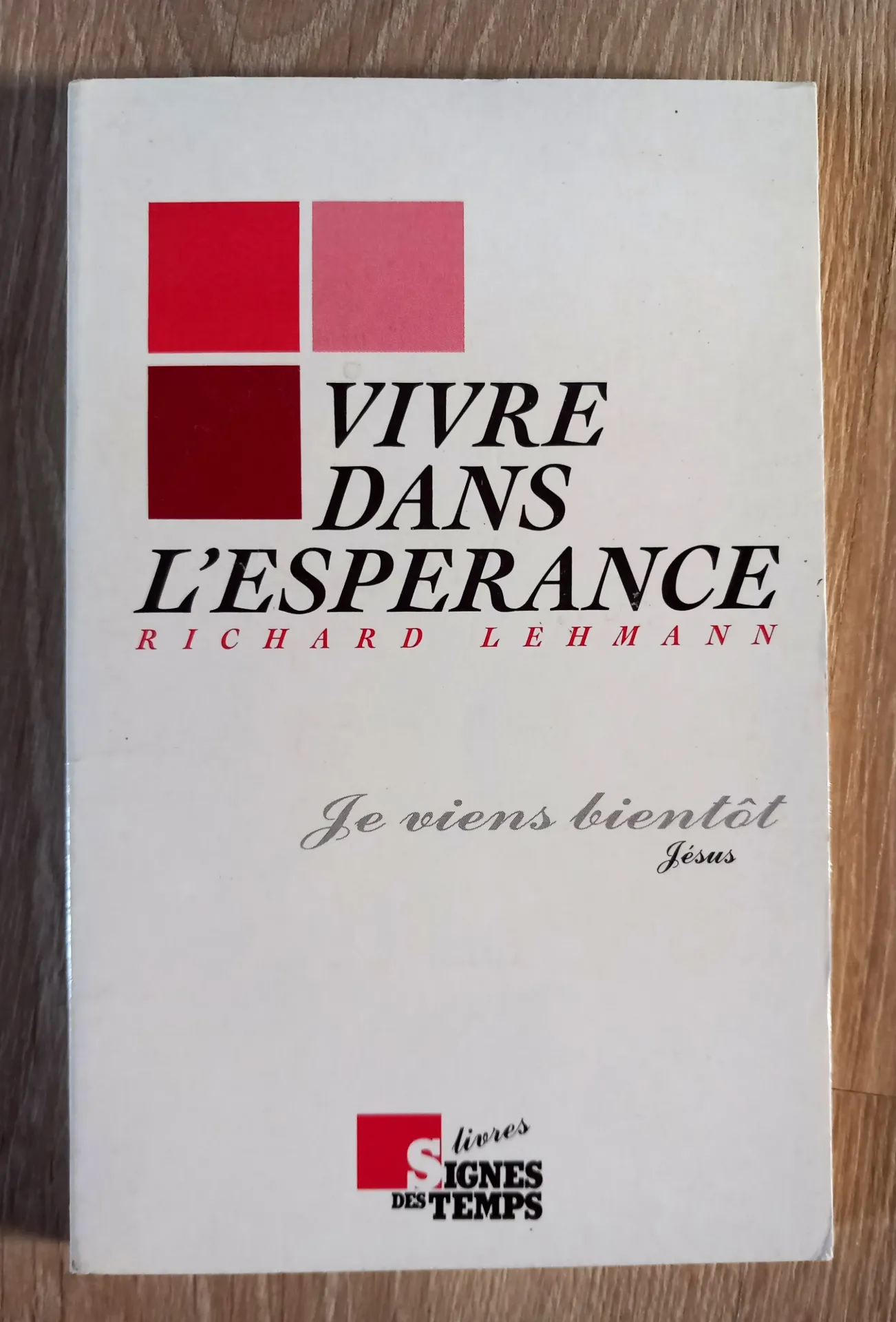 Vivre dans l'espérance (Richard Lehmann)